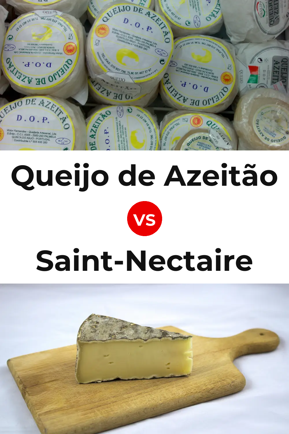 Queijo de Azeitão vs Saint-Nectaire Cheese Pinterest comparison
