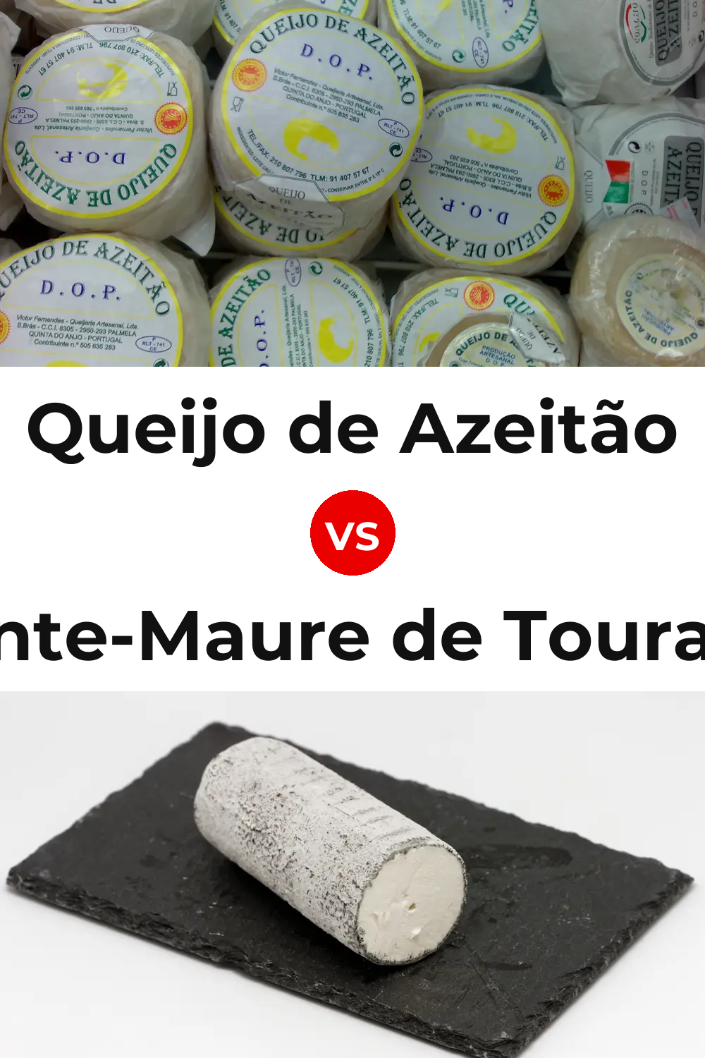 Queijo de Azeitão vs Sainte-Maure de Touraine Cheese Pinterest comparison