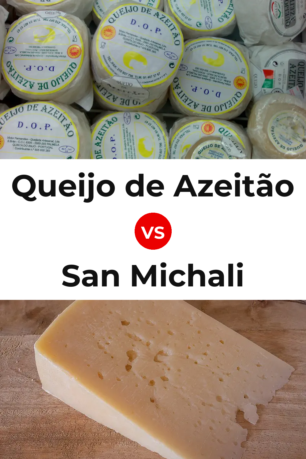 Queijo de Azeitão vs San Michali Cheese Pinterest comparison