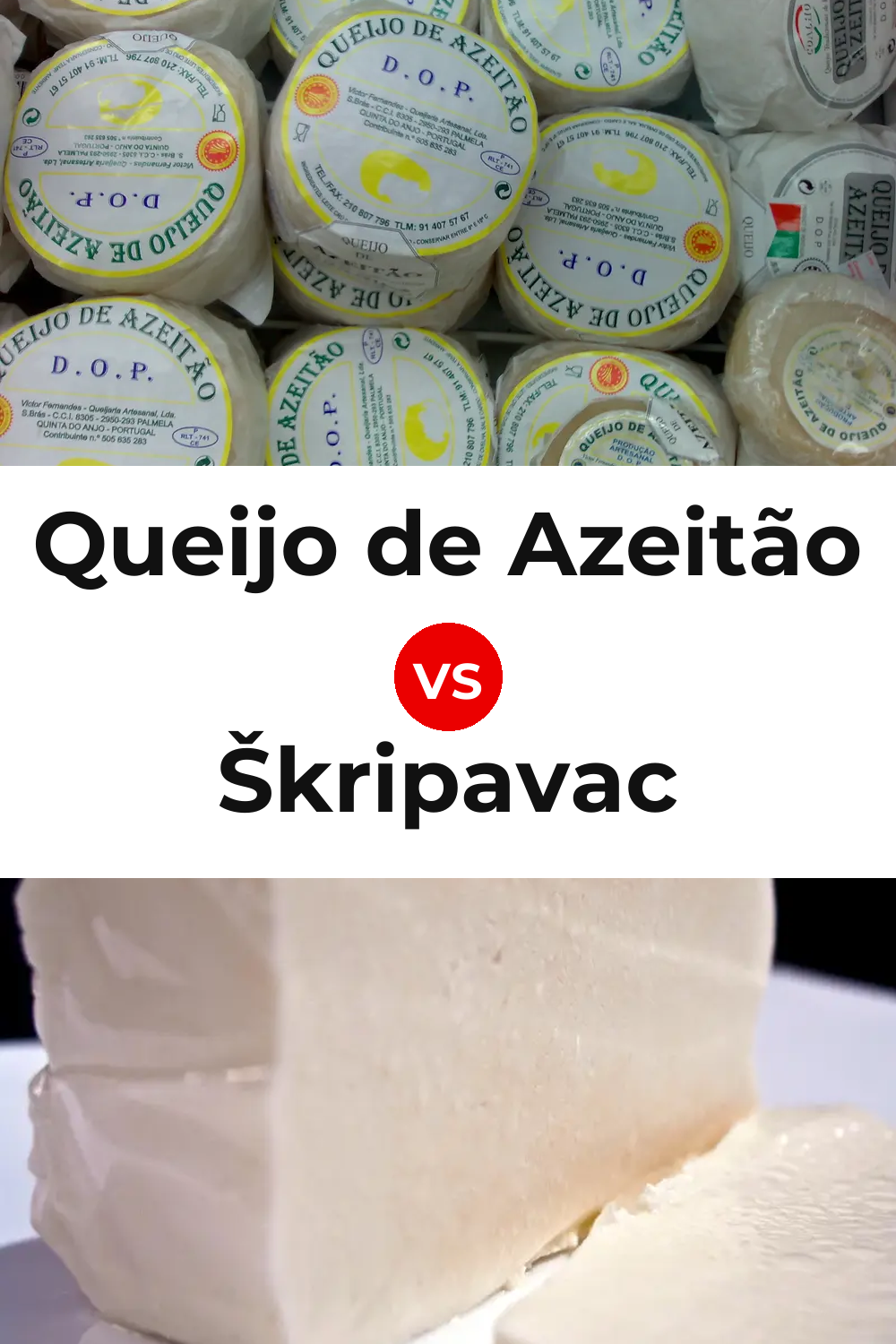Queijo de Azeitão vs Škripavac Cheese Pinterest comparison