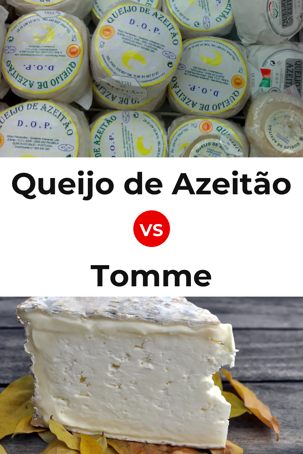 Queijo de Azeitão vs Tomme Cheese Pinterest comparison