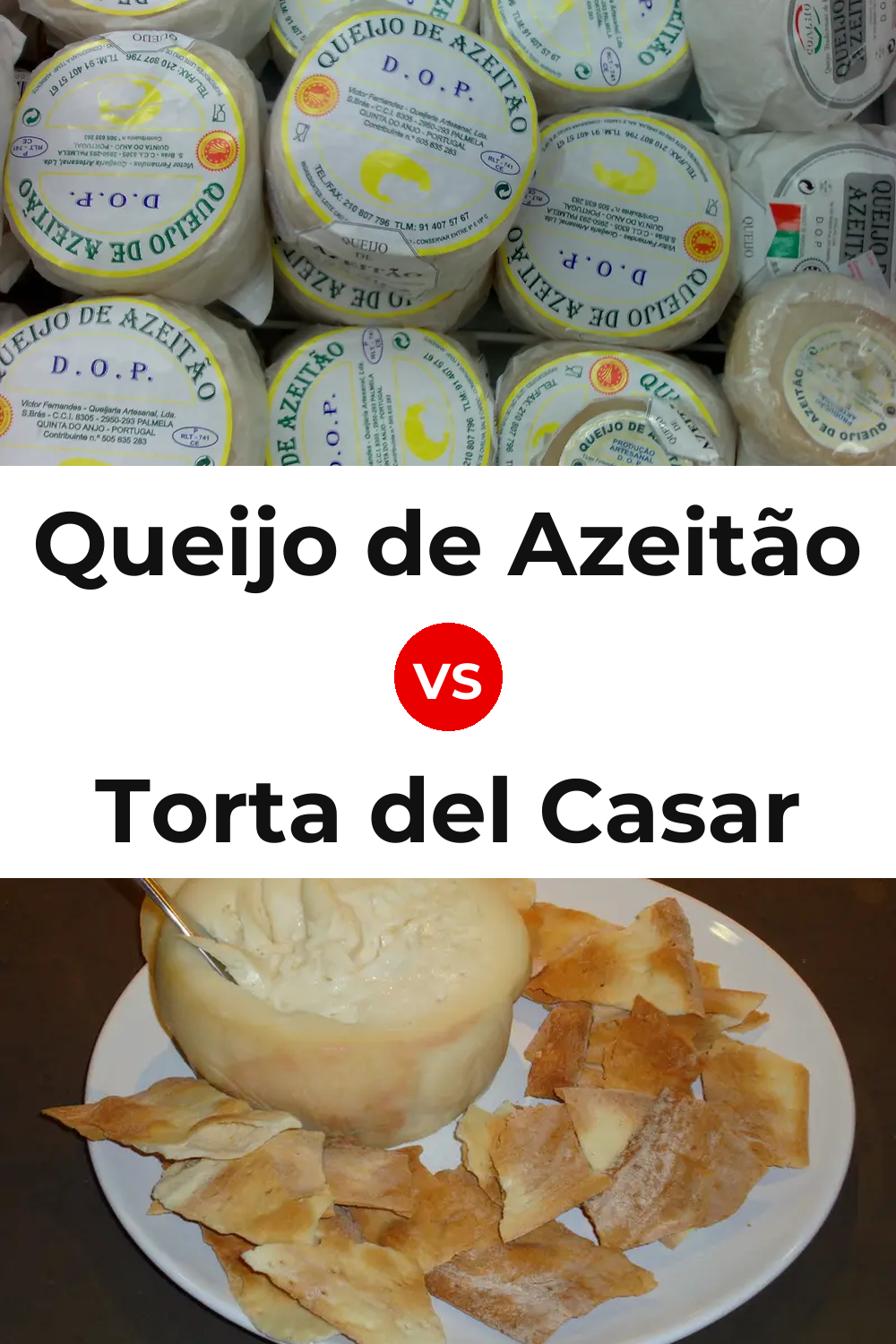 Queijo de Azeitão vs Torta del Casar Cheese Pinterest comparison