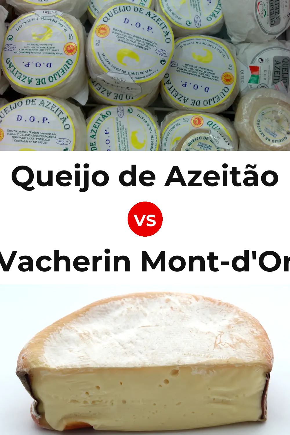 Queijo de Azeitão vs Vacherin Mont-d'Or Cheese Pinterest comparison