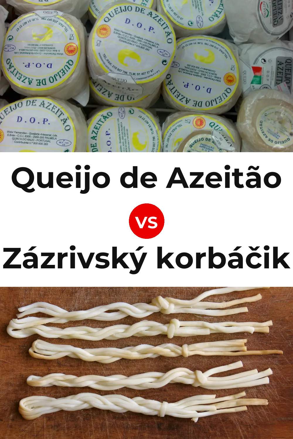 Queijo de Azeitão vs Zázrivský korbáčik Cheese Pinterest comparison