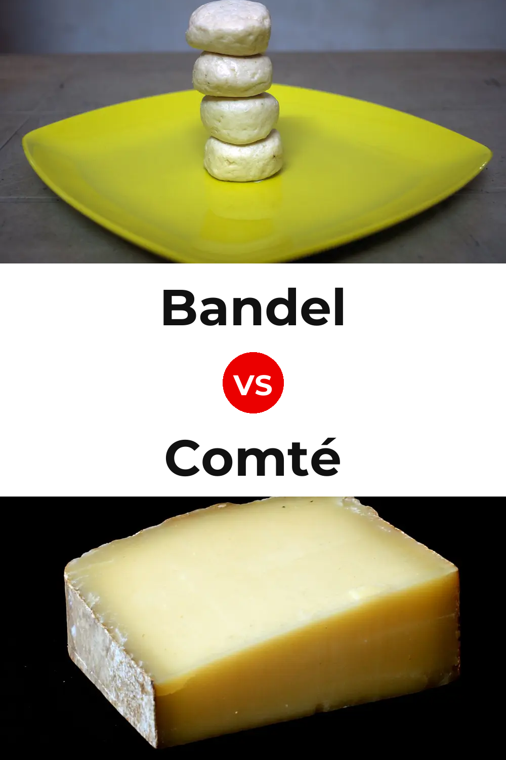 Bandel Cheese vs Comté Cheese Pinterest comparison