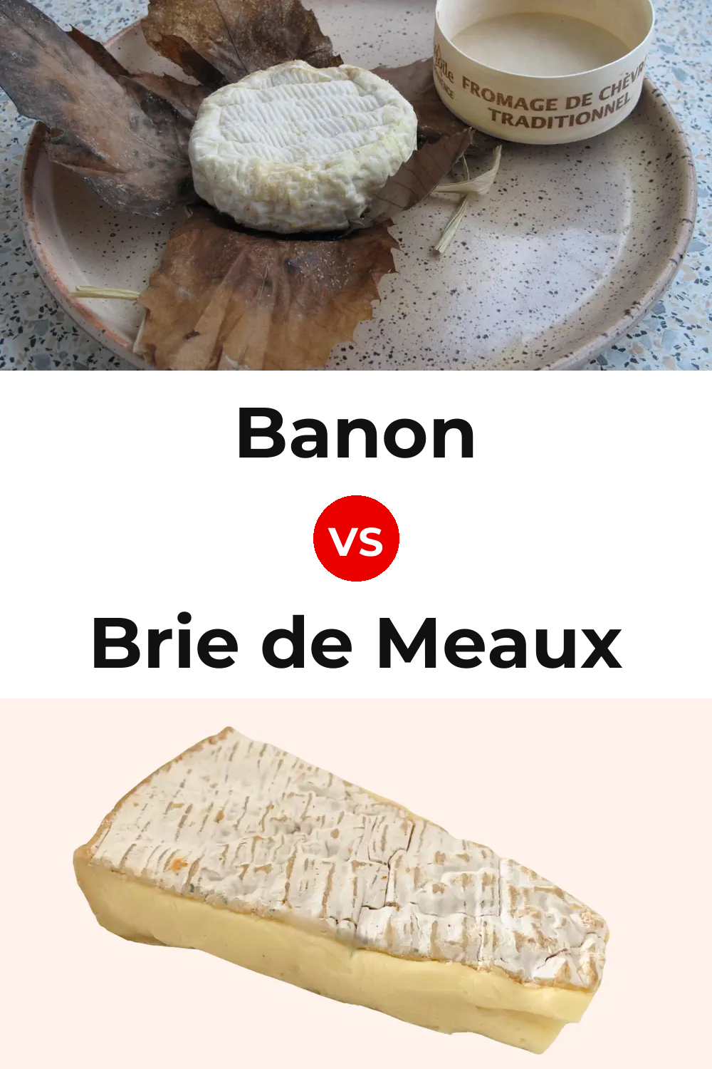 Banon Cheese vs Brie de Meaux Cheese Pinterest comparison