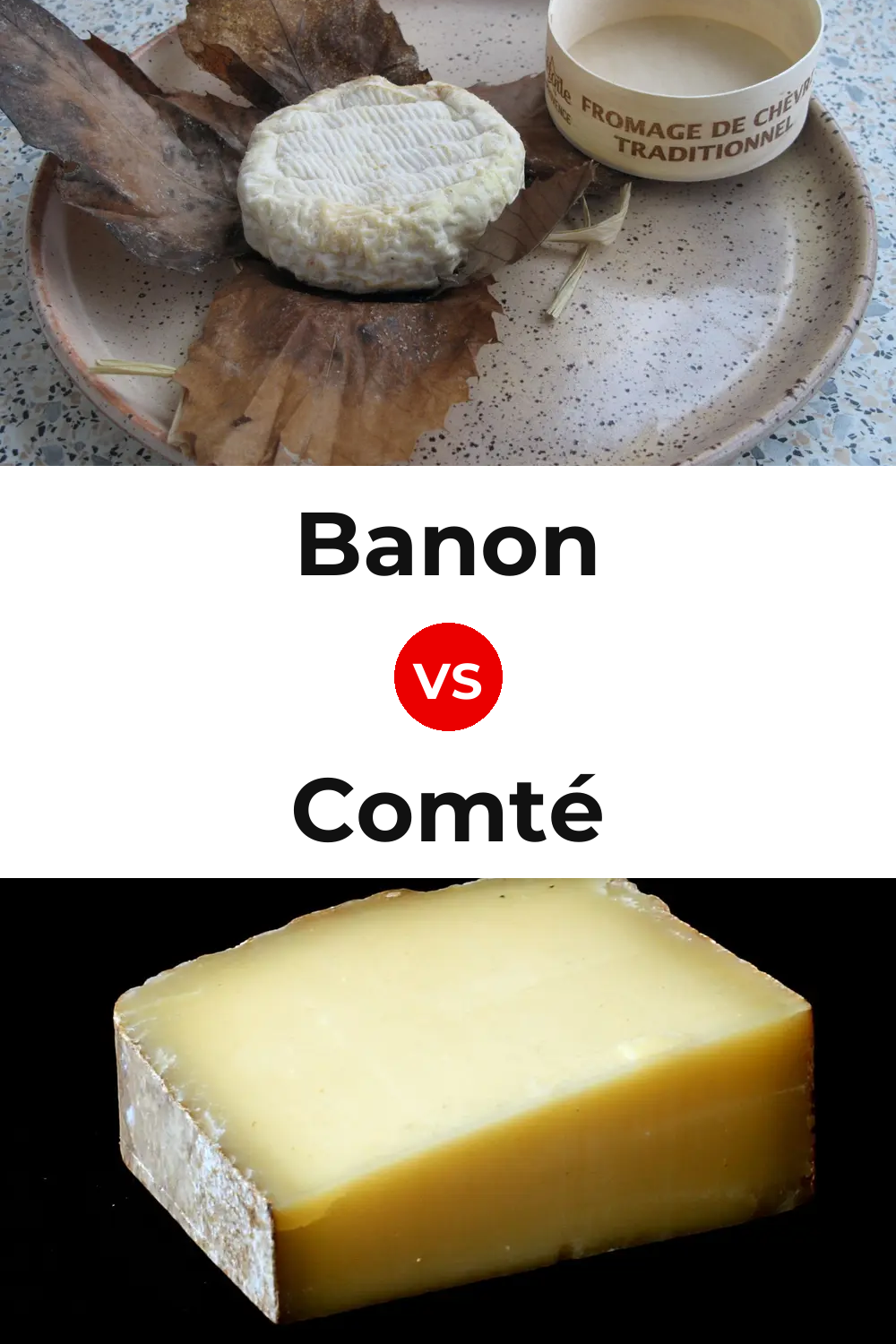 Banon Cheese vs Comté Cheese Pinterest comparison