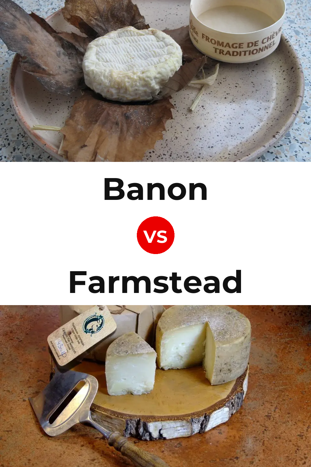 Banon Cheese vs Farmstead Cheese Pinterest comparison