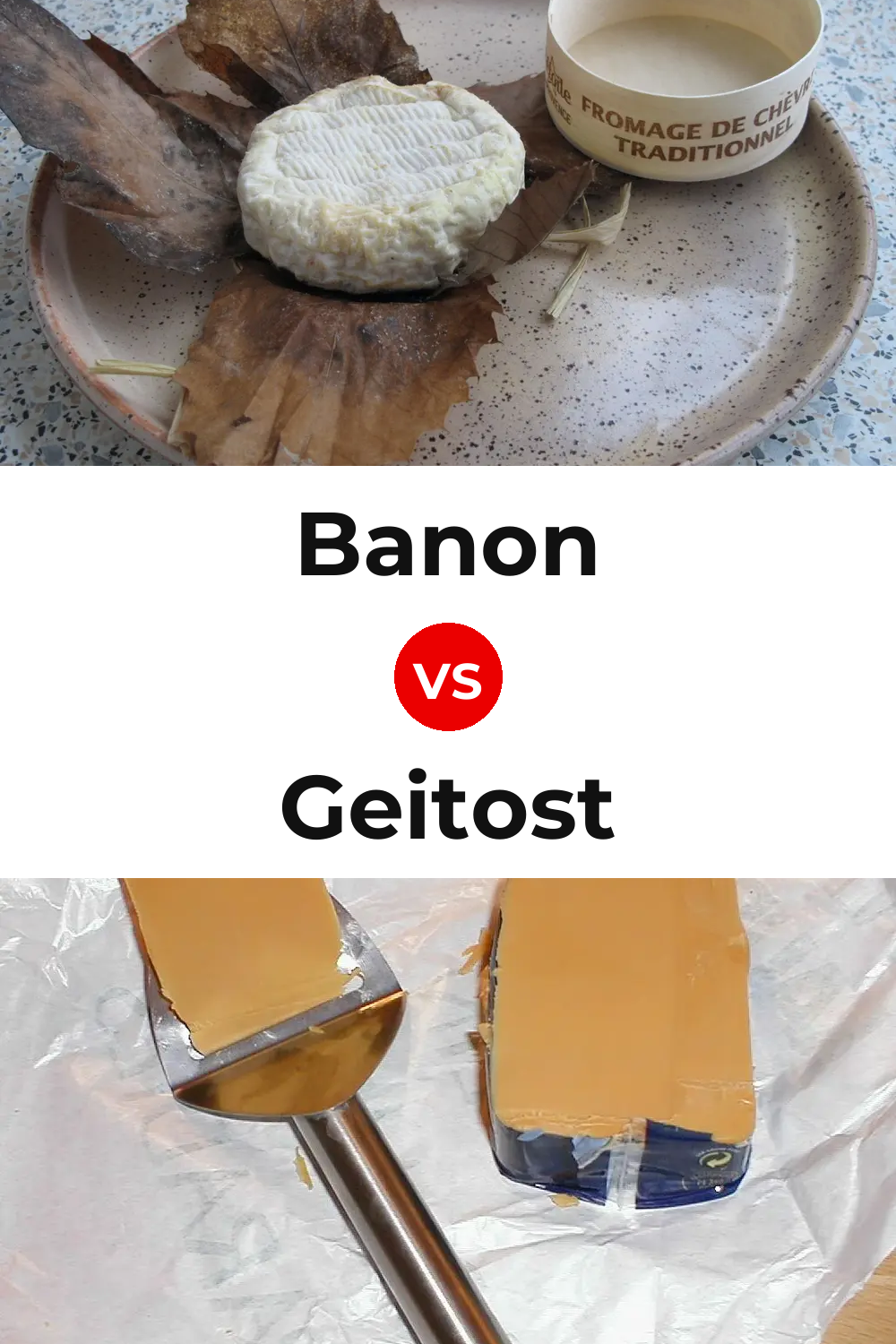 Banon Cheese vs Geitost Cheese Pinterest comparison