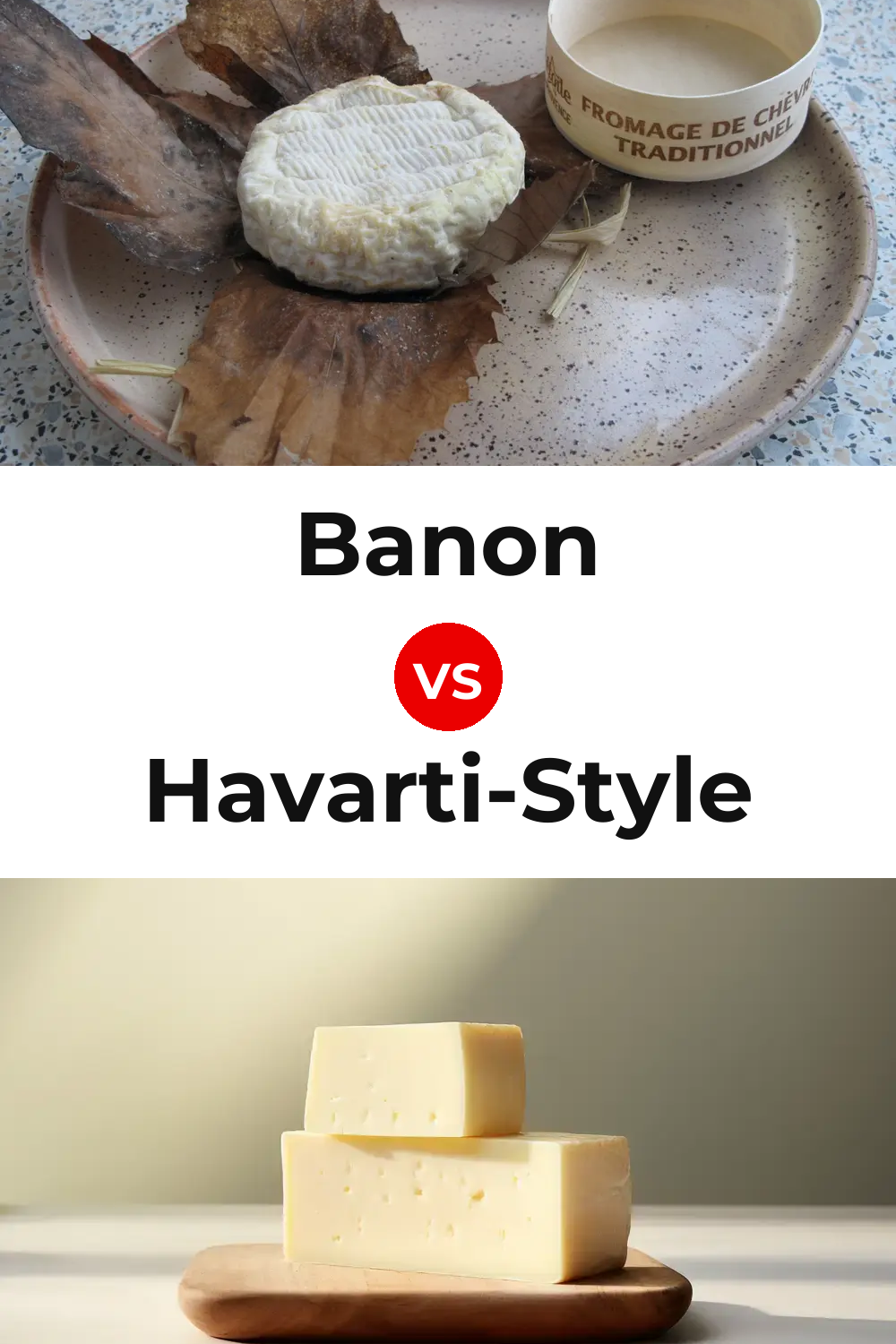 Banon Cheese vs Havarti-Style Cheese Pinterest comparison