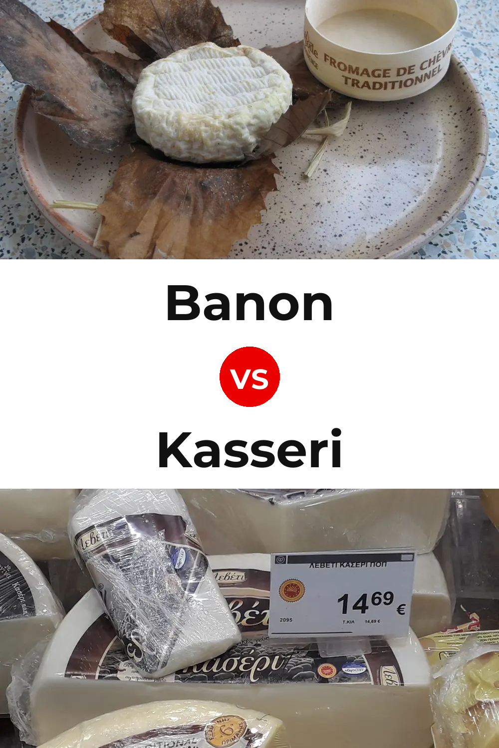 Banon Cheese vs Kasseri Cheese Pinterest comparison