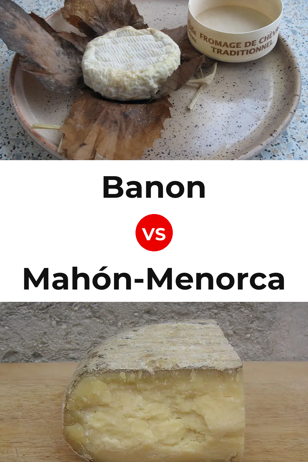 Banon Cheese vs Mahón-Menorca Cheese Pinterest comparison