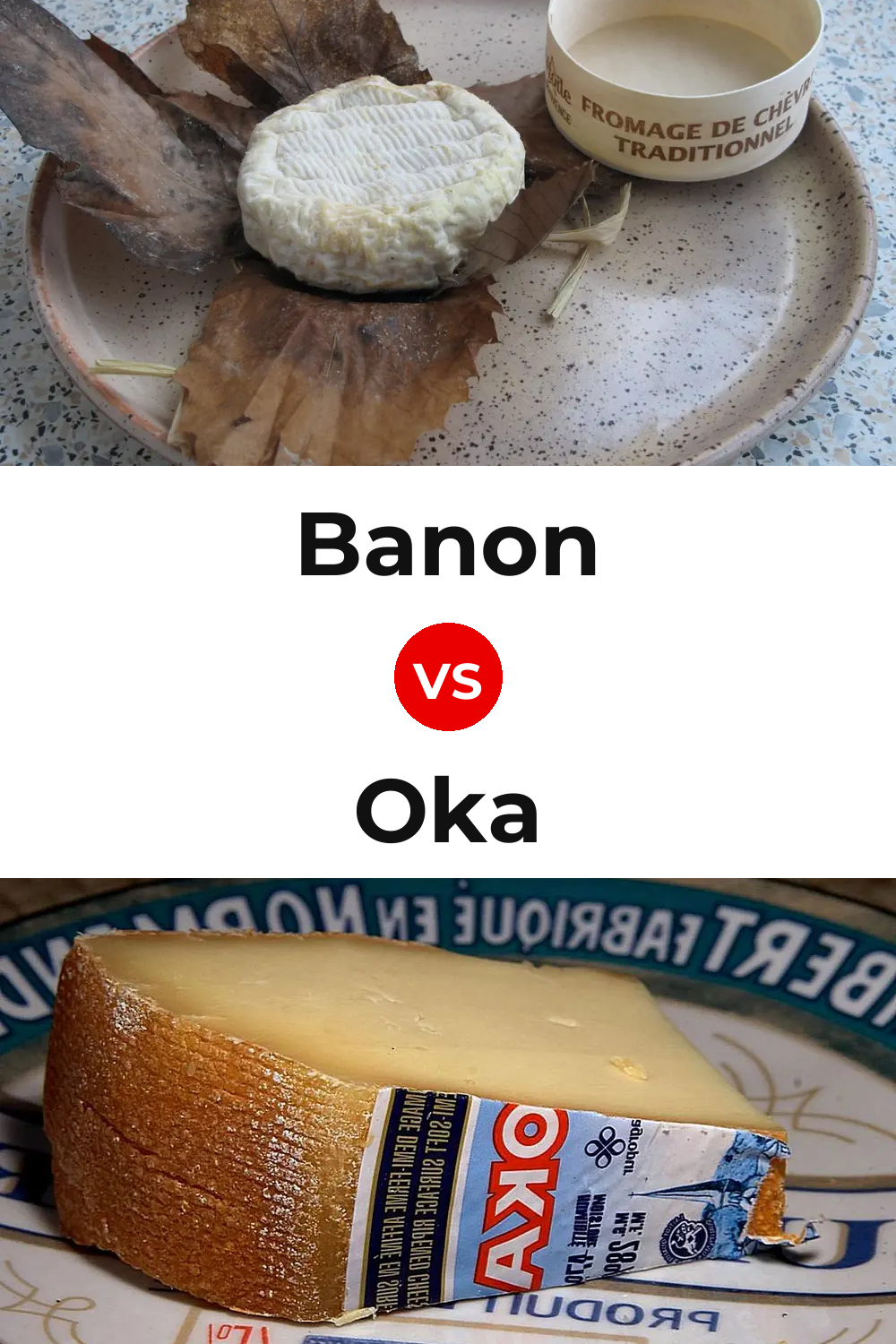 Banon Cheese vs Oka Cheese Pinterest comparison
