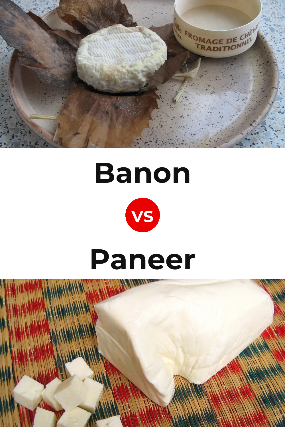 Banon Cheese vs Paneer Cheese Pinterest comparison