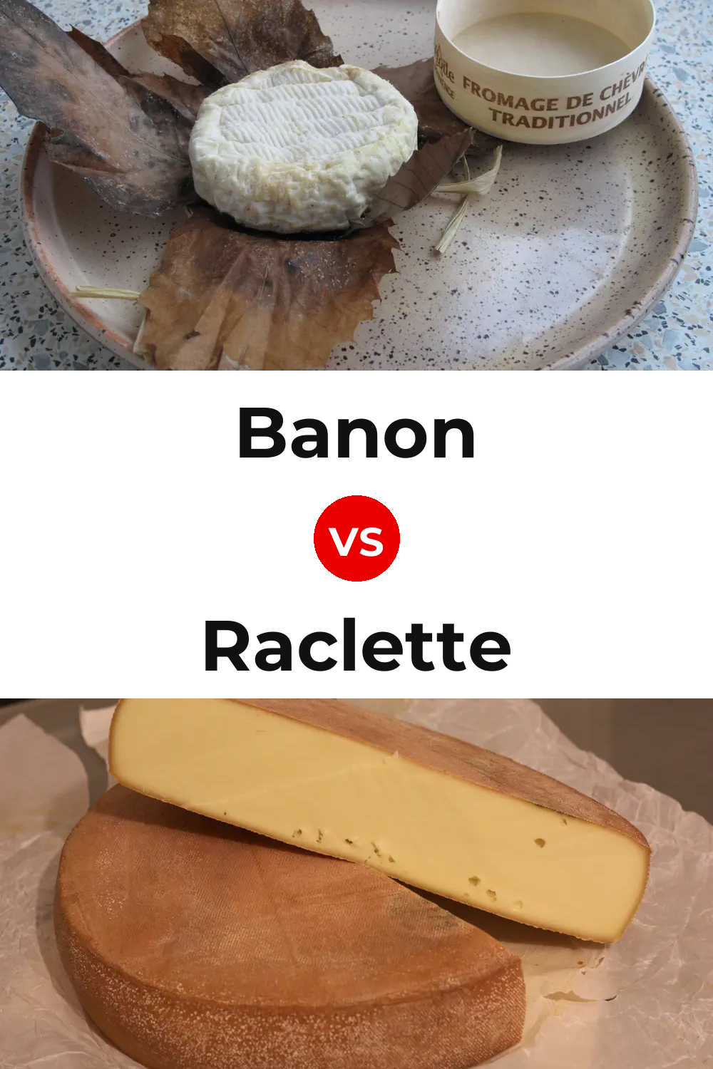 Banon Cheese vs Raclette Cheese Pinterest comparison