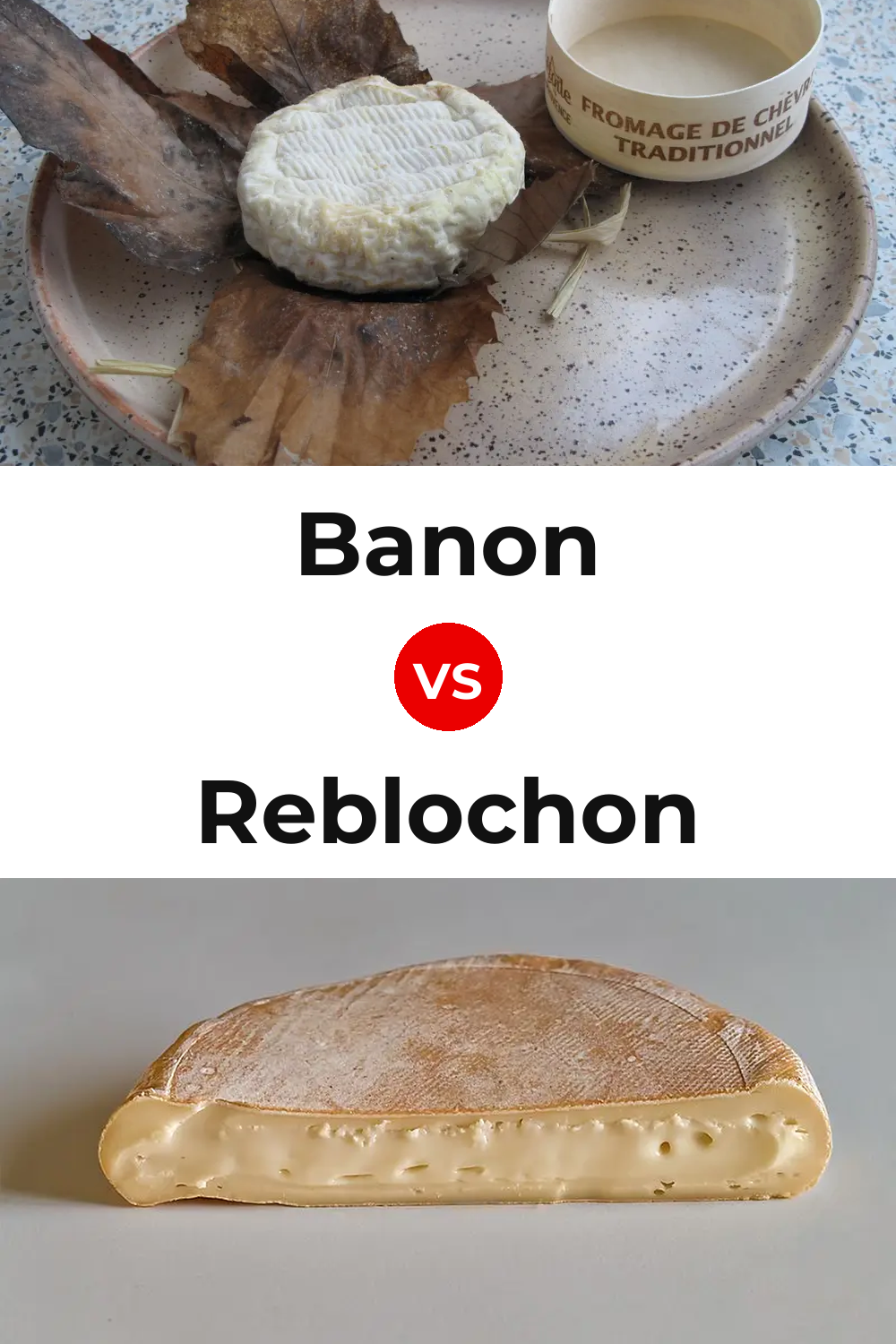 Banon Cheese vs Reblochon Cheese Pinterest comparison