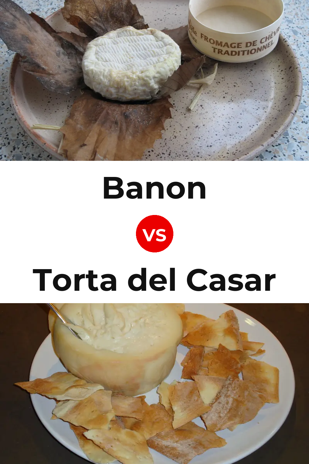 Banon Cheese vs Torta del Casar Cheese Pinterest comparison