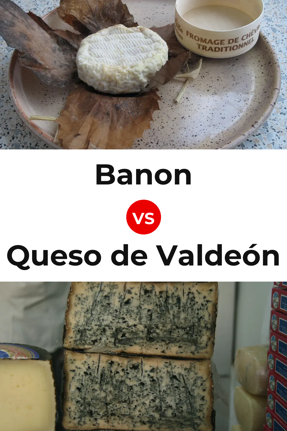 Banon Cheese vs Queso de Valdeón Pinterest comparison