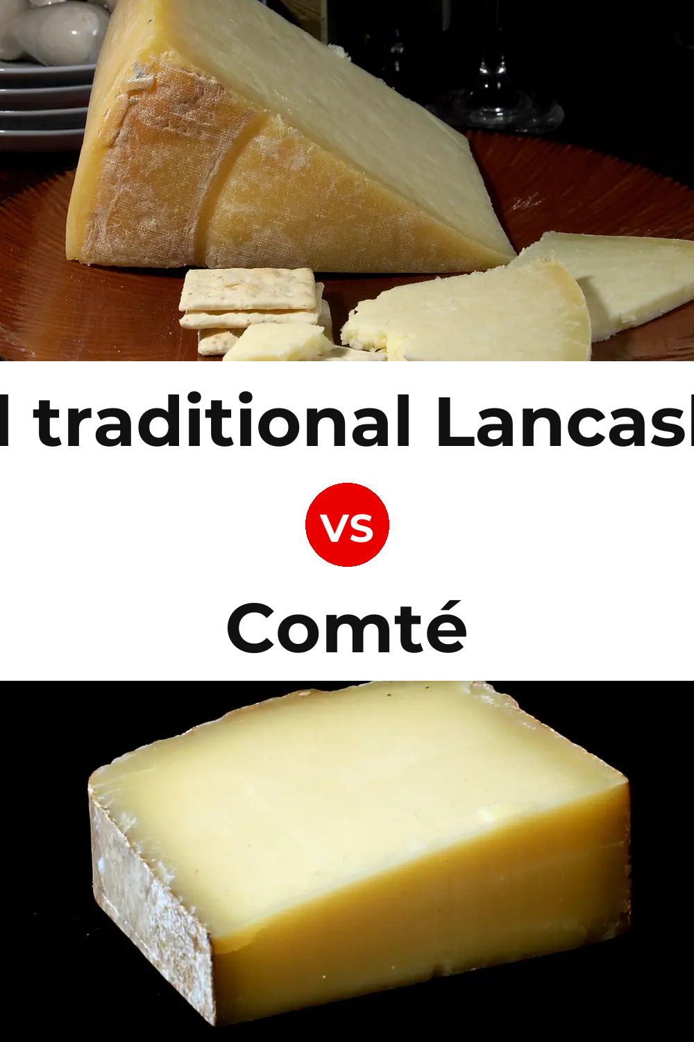 Beacon Fell traditional Lancashire cheese vs Comté Cheese Pinterest comparison