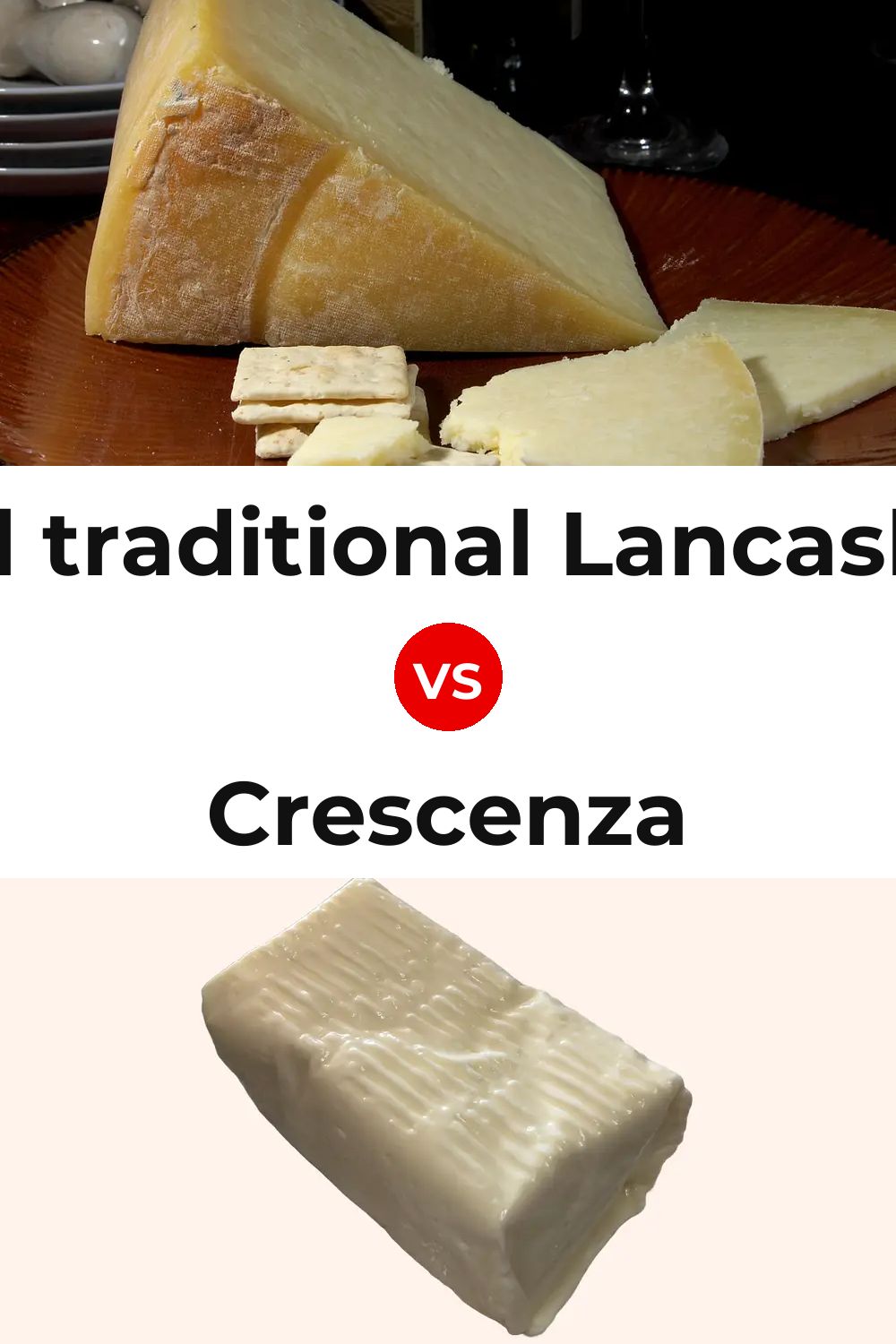 Beacon Fell traditional Lancashire cheese vs Crescenza Cheese Pinterest comparison