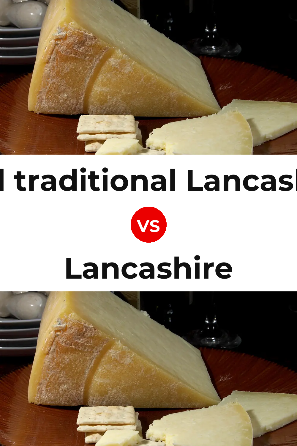 Beacon Fell traditional Lancashire cheese vs Lancashire Cheese Pinterest comparison