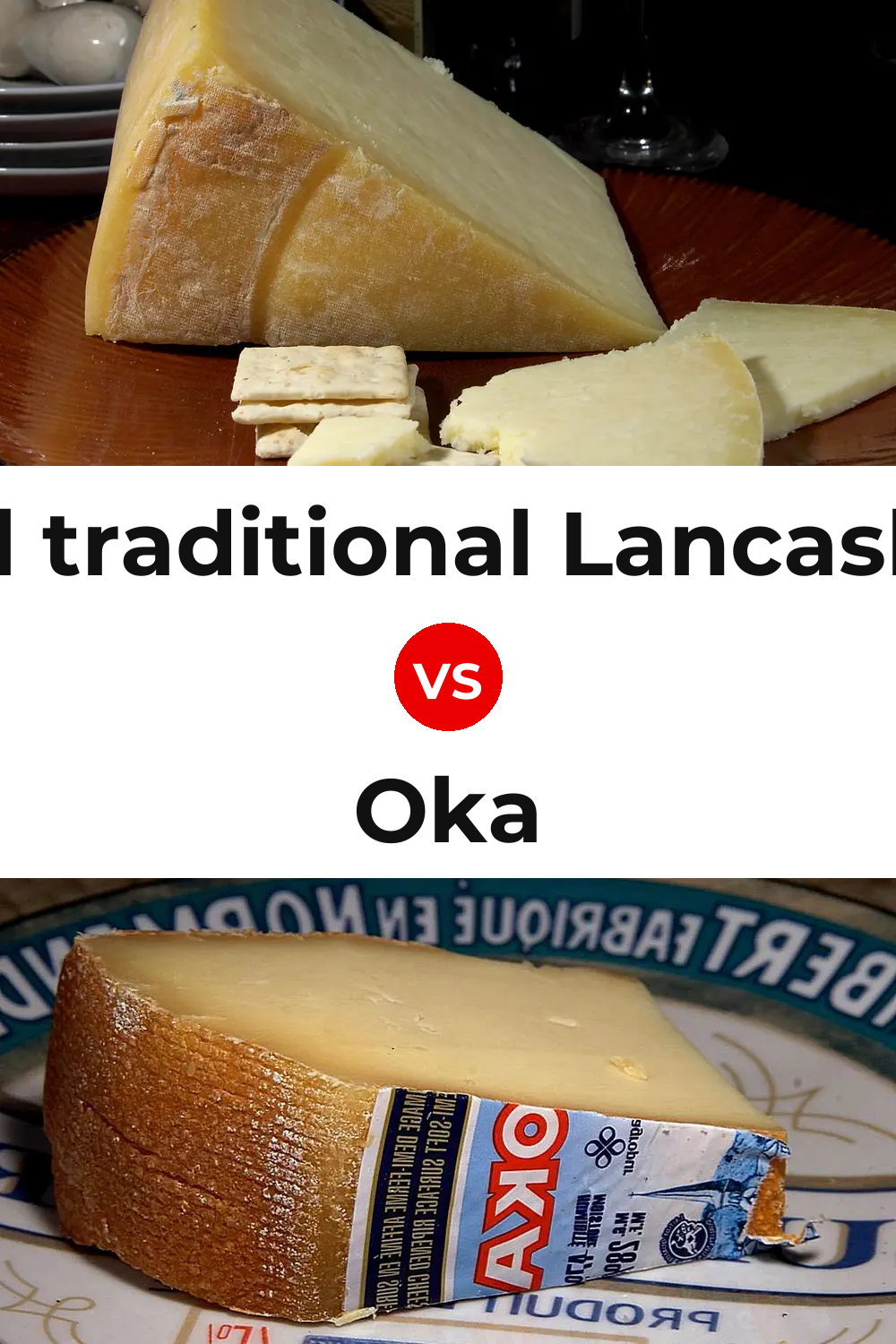 Beacon Fell traditional Lancashire cheese vs Oka Cheese Pinterest comparison