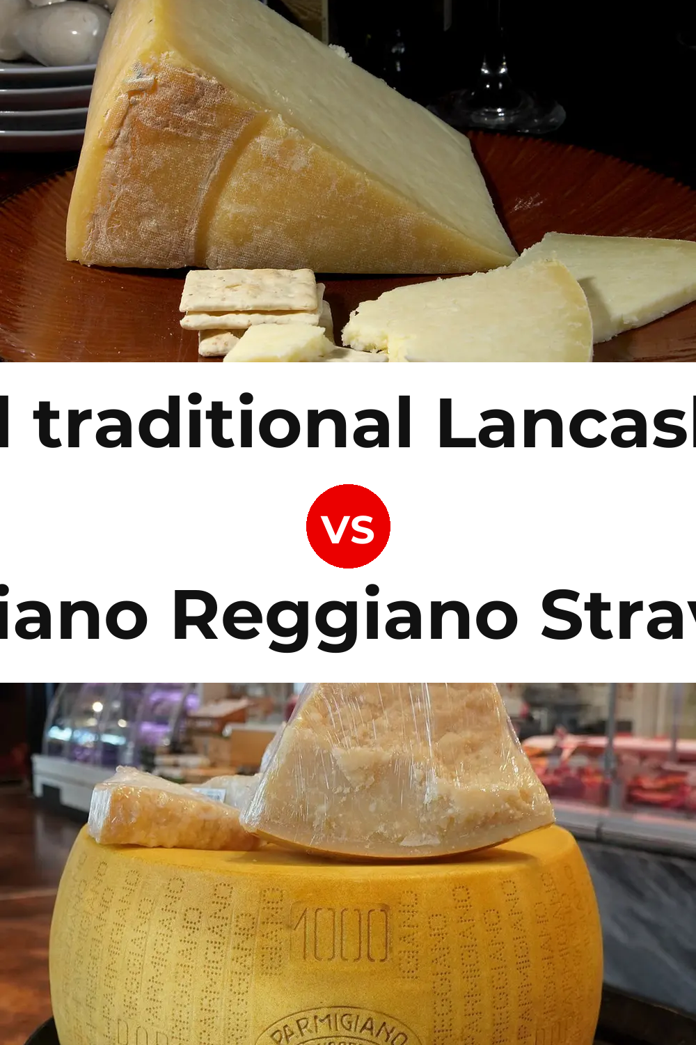 Beacon Fell traditional Lancashire cheese vs Parmigiano Reggiano Stravecchio Cheese Pinterest comparison
