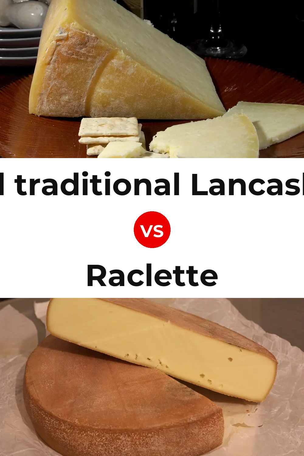 Beacon Fell traditional Lancashire cheese vs Raclette Cheese Pinterest comparison