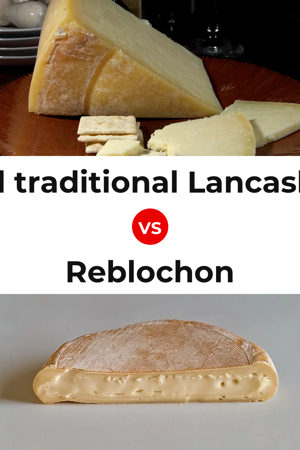 Beacon Fell traditional Lancashire cheese vs Reblochon Cheese Pinterest comparison