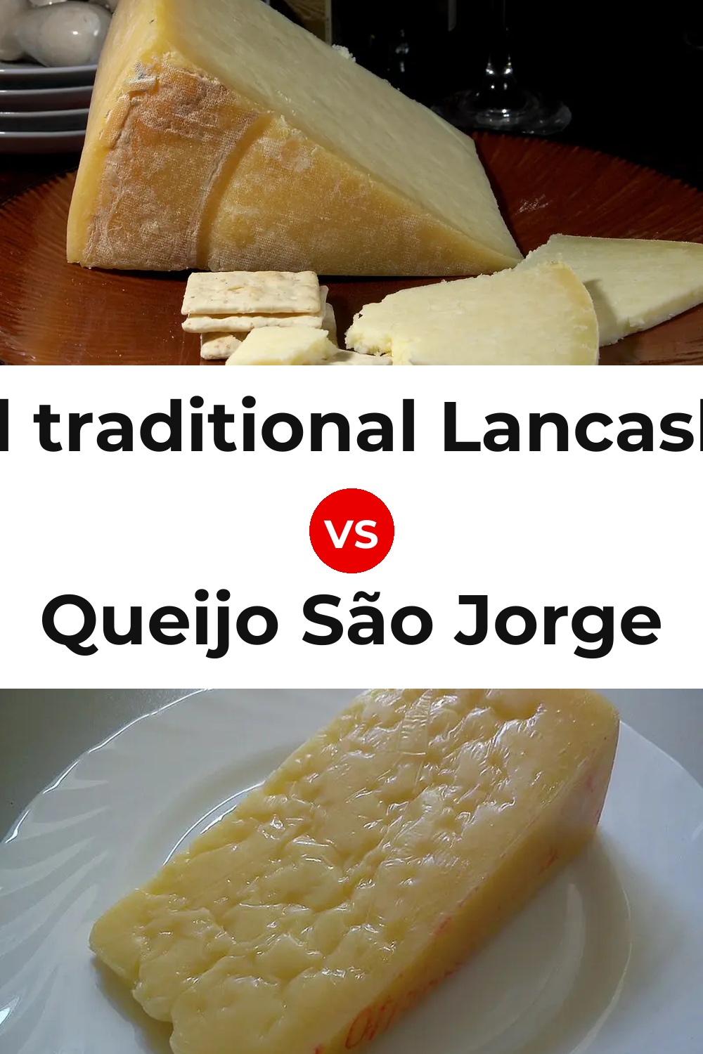 Beacon Fell traditional Lancashire cheese vs Queijo São Jorge Pinterest comparison