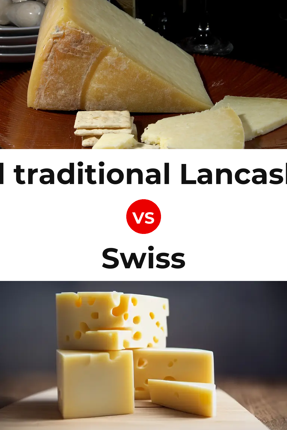 Beacon Fell traditional Lancashire cheese vs Swiss Cheese Pinterest comparison