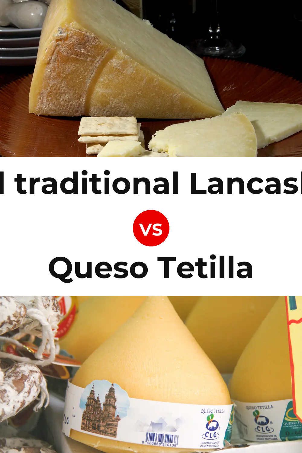 Beacon Fell traditional Lancashire cheese vs Queso Tetilla Pinterest comparison