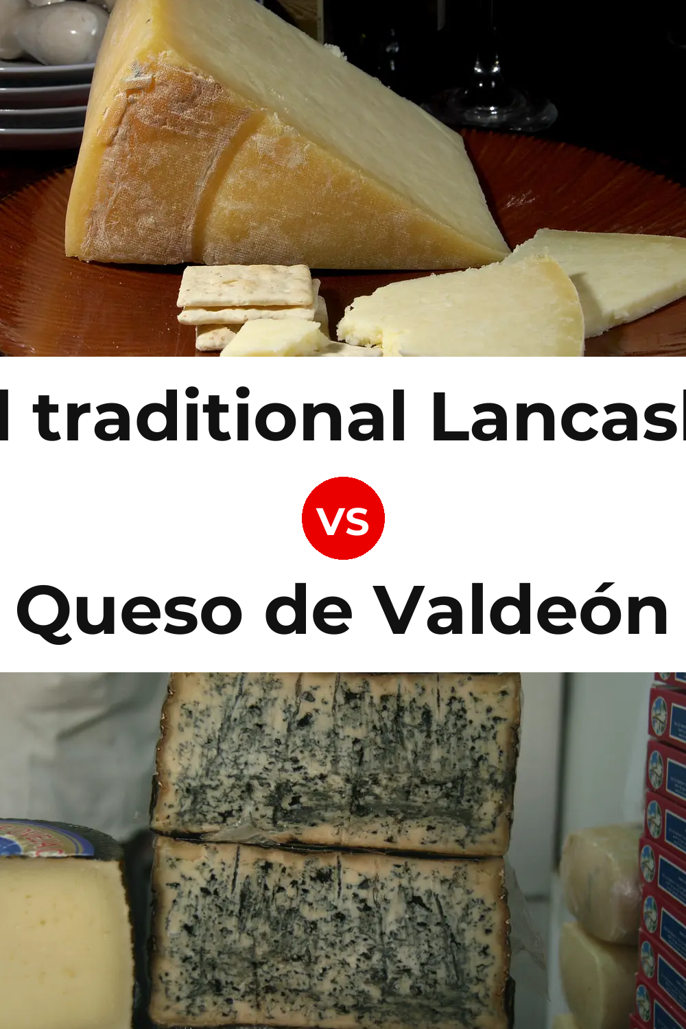 Beacon Fell traditional Lancashire cheese vs Queso de Valdeón Pinterest comparison