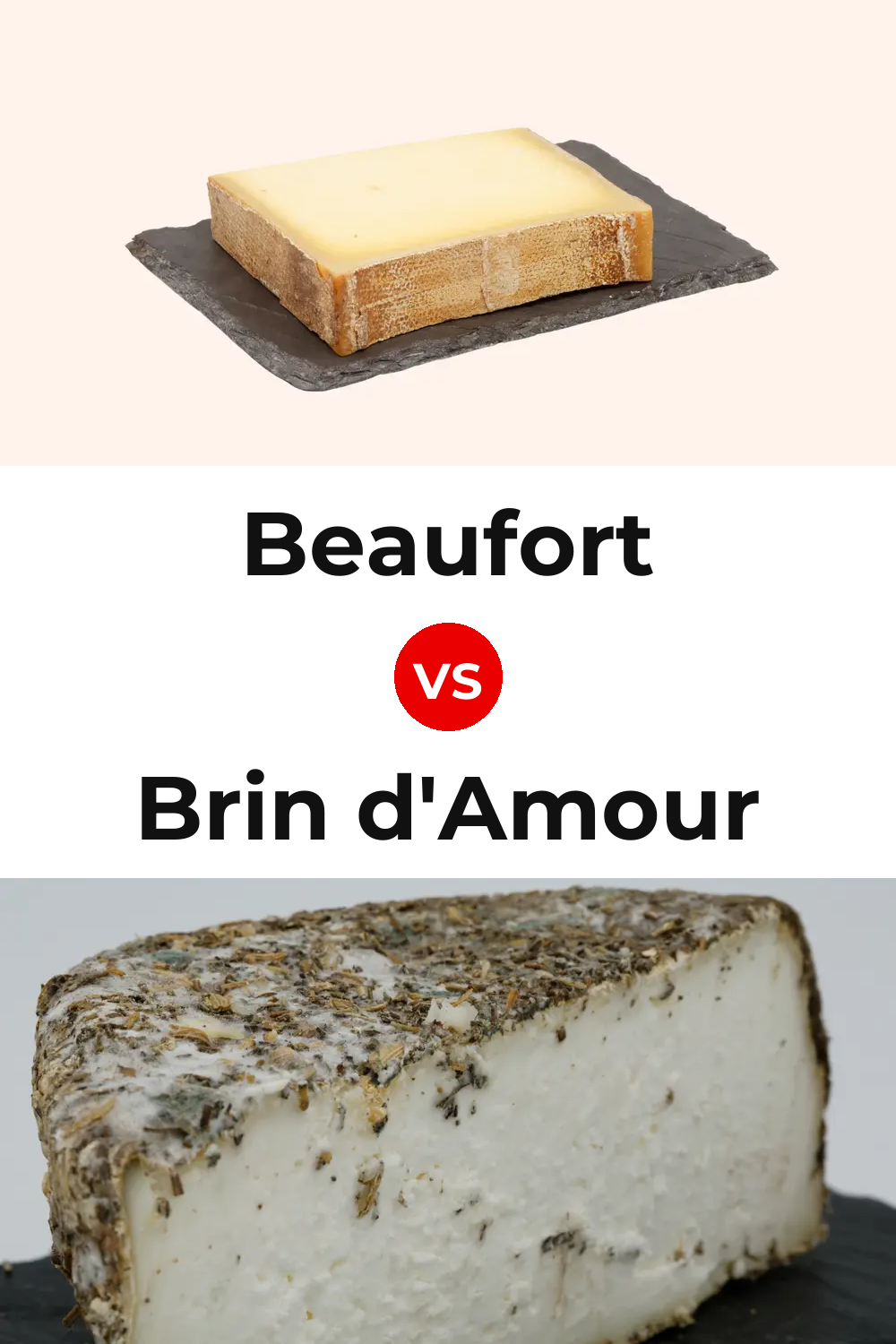 Beaufort Cheese vs Brin d'Amour Cheese Pinterest comparison