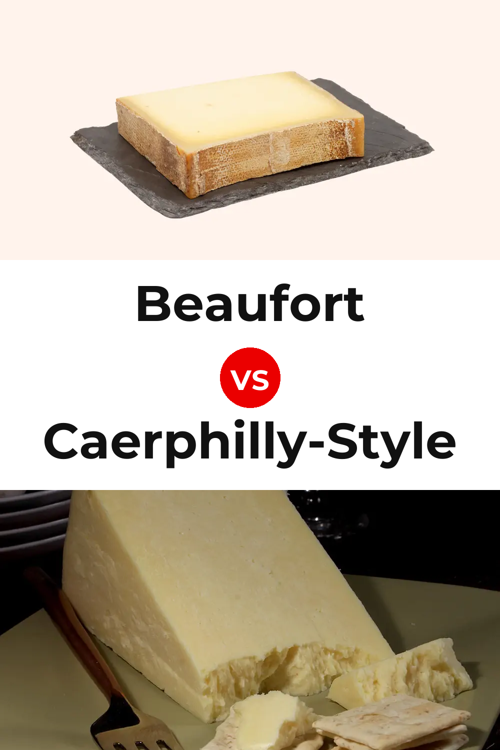 Beaufort Cheese vs Caerphilly-Style Cheese Pinterest comparison