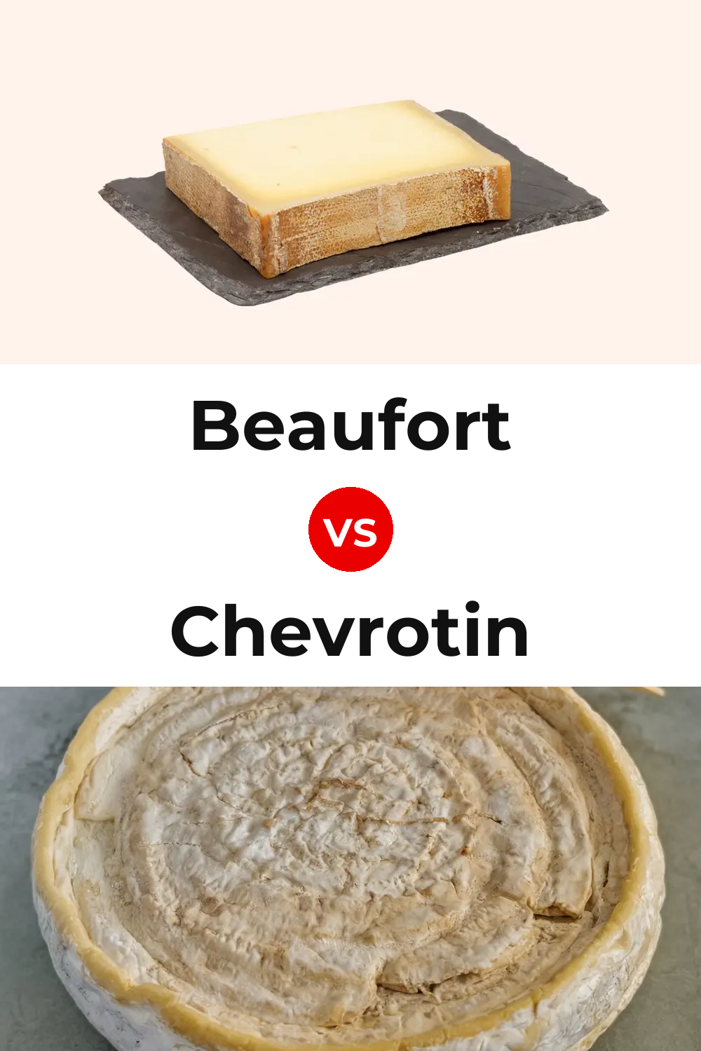 Beaufort Cheese vs Chevrotin Cheese Pinterest comparison