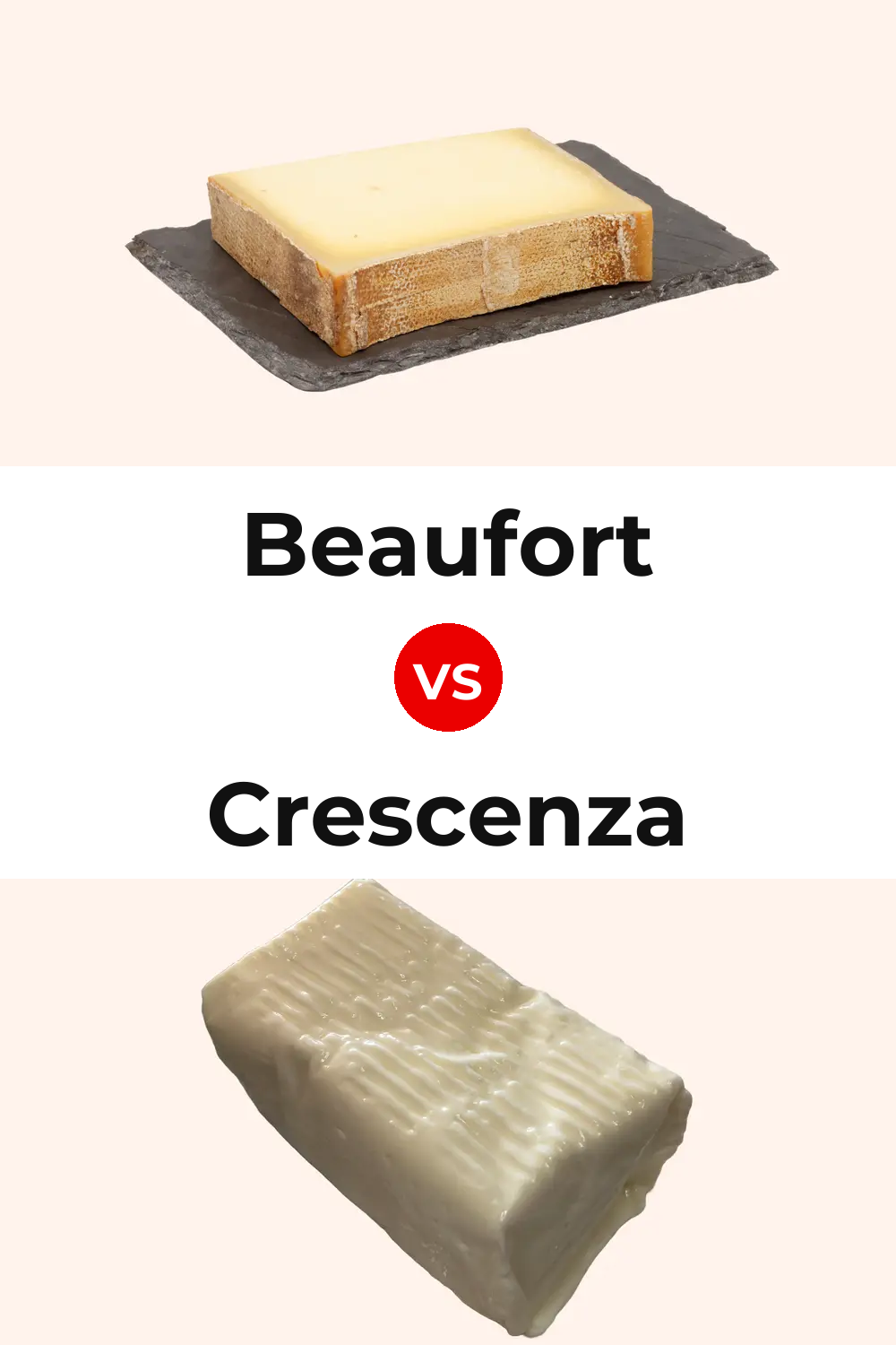 Beaufort Cheese vs Crescenza Cheese Pinterest comparison