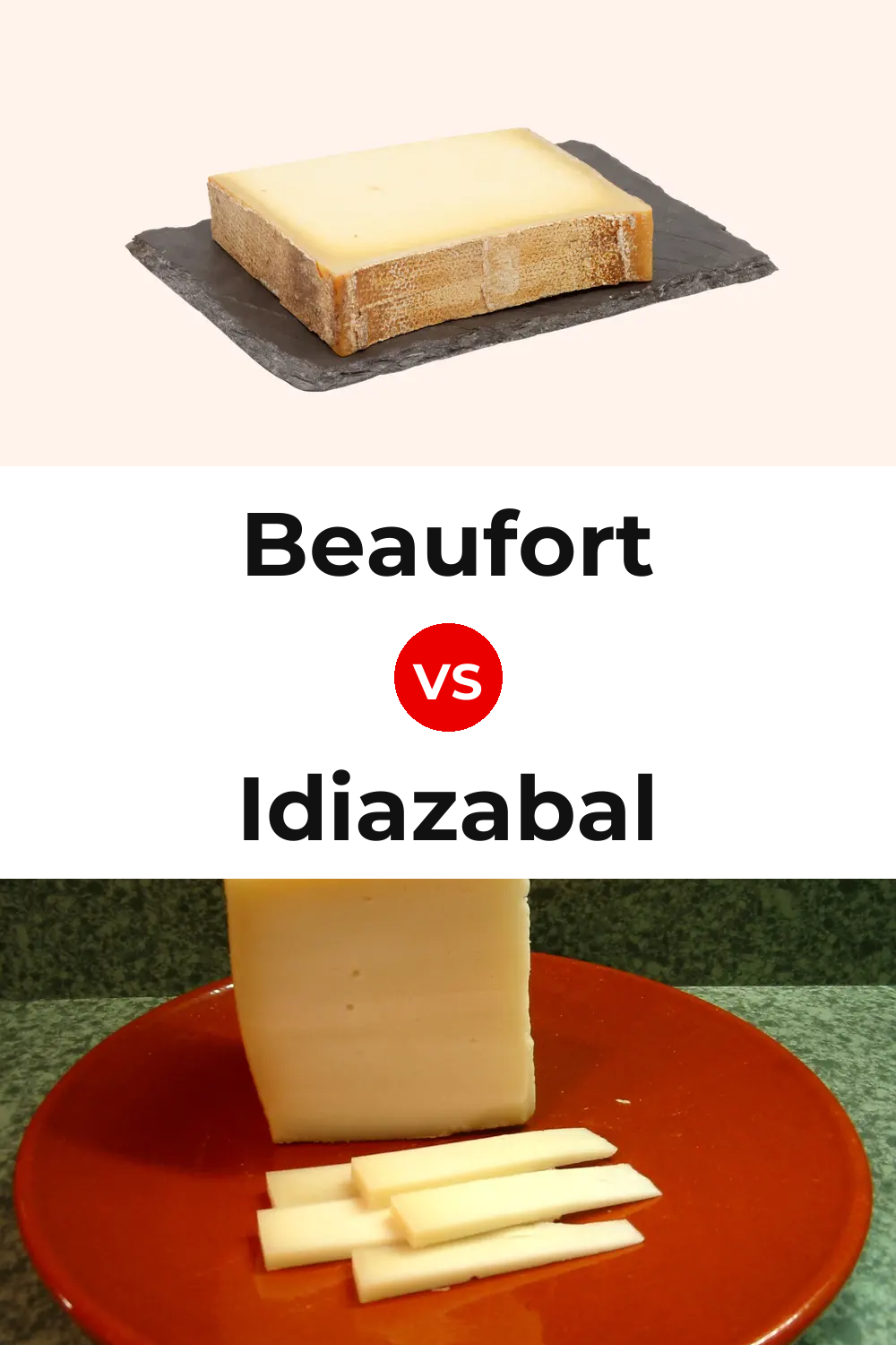 Beaufort Cheese vs Idiazabal Cheese Pinterest comparison