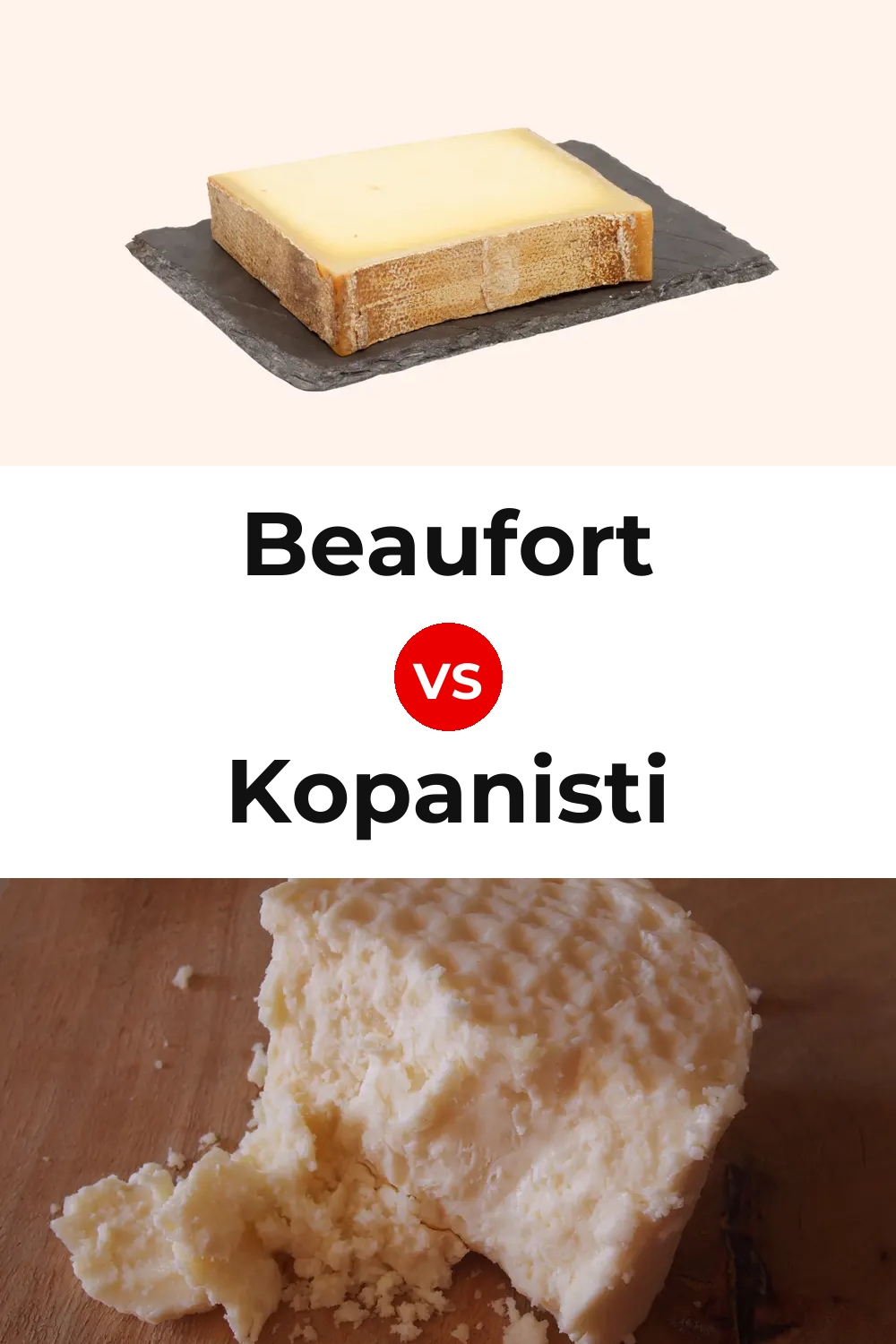 Beaufort Cheese vs Kopanisti Cheese Pinterest comparison