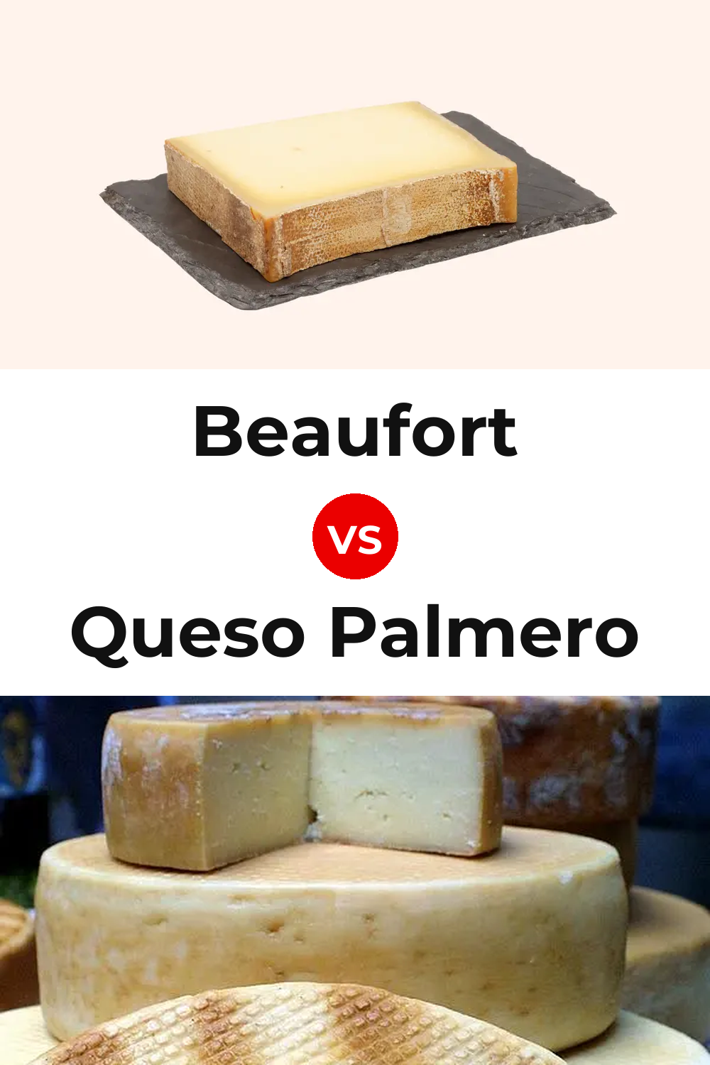 Beaufort Cheese vs Queso Palmero Pinterest comparison