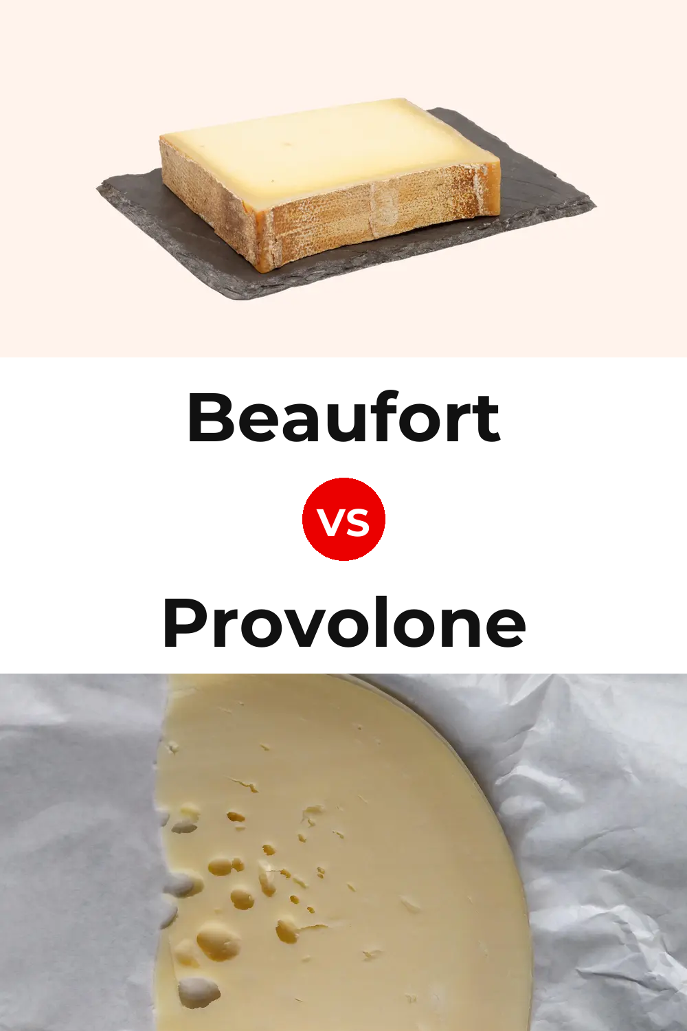 Beaufort Cheese vs Provolone Cheese Pinterest comparison