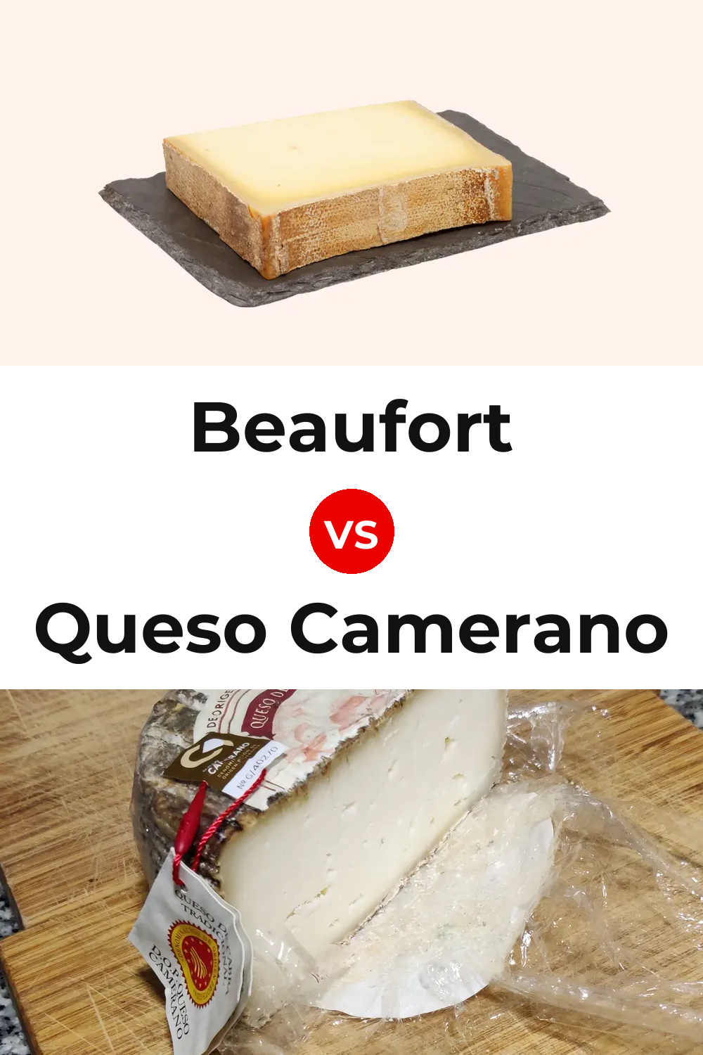 Beaufort Cheese vs Queso Camerano Pinterest comparison