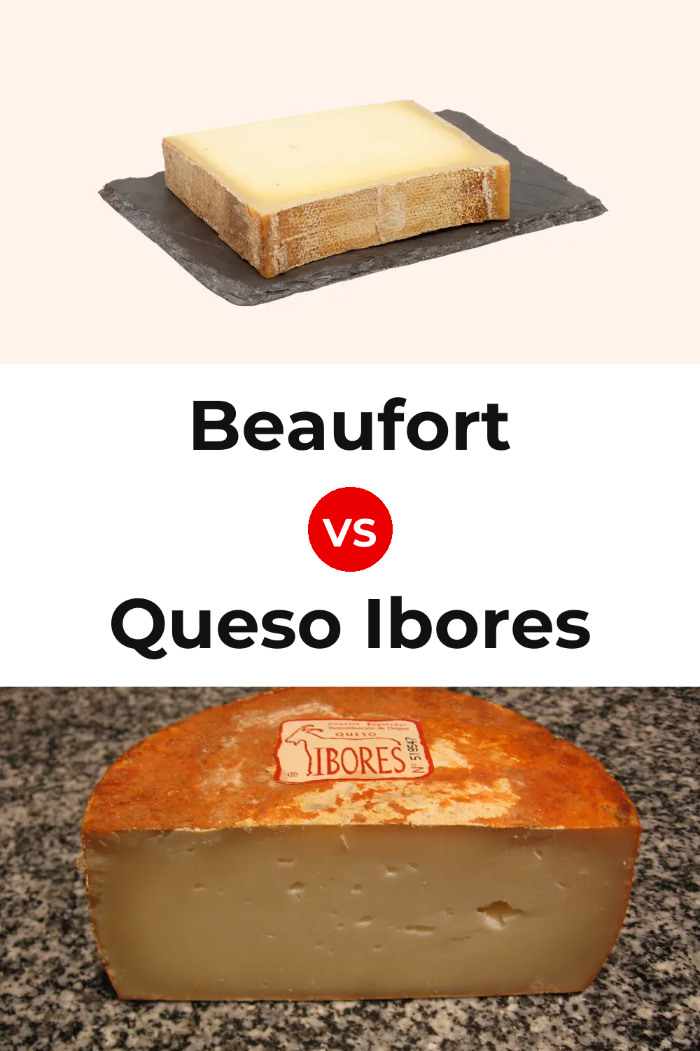 Beaufort Cheese vs Queso Ibores Pinterest comparison