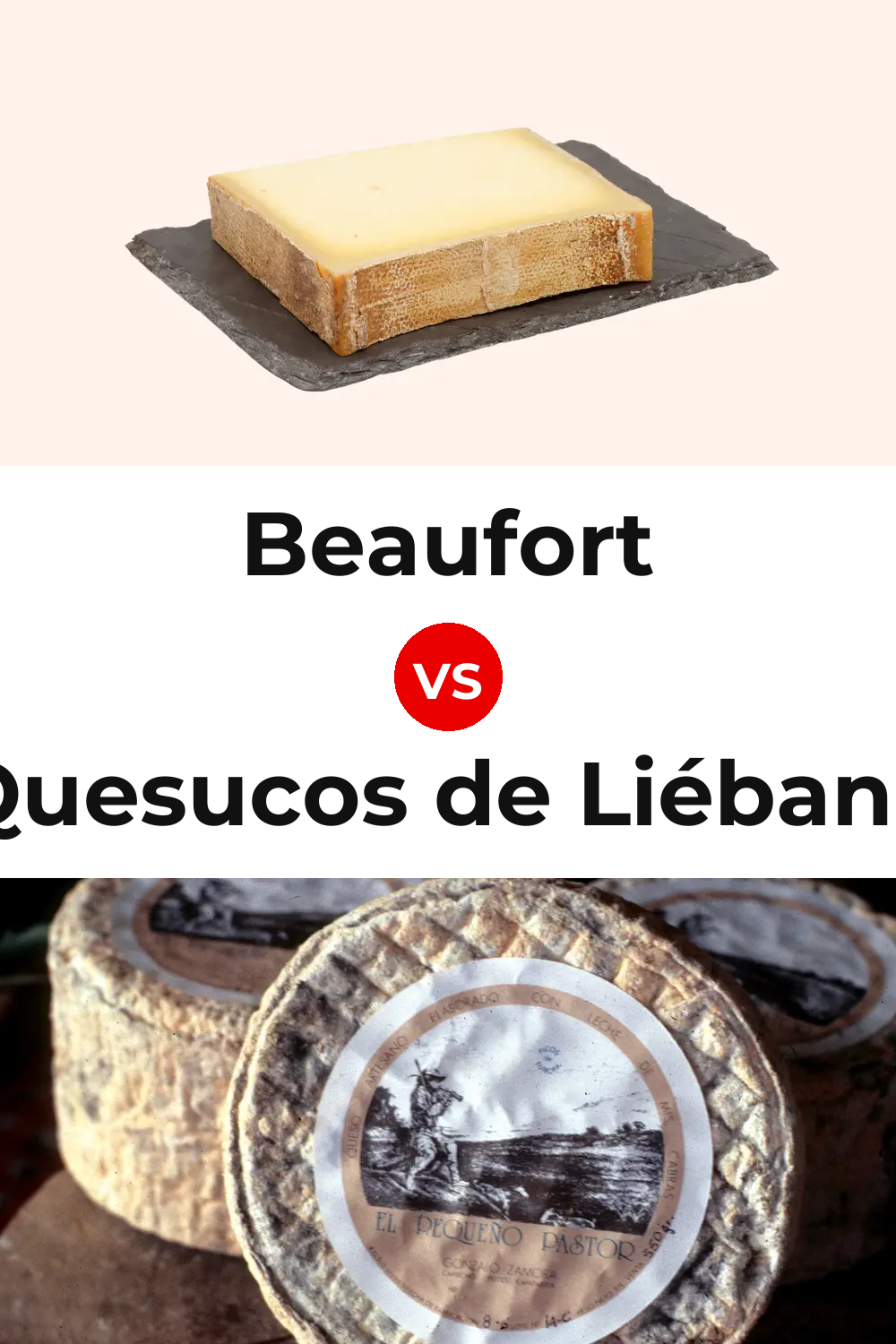 Beaufort Cheese vs Quesucos de Liébana Cheese Pinterest comparison