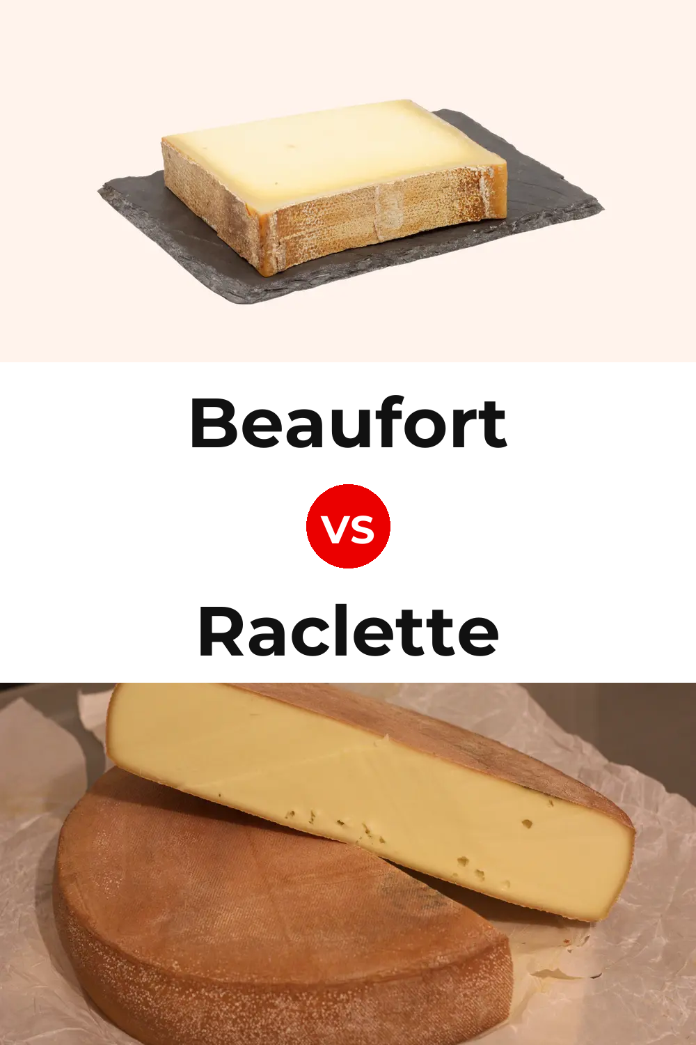 Beaufort Cheese vs Raclette Cheese Pinterest comparison