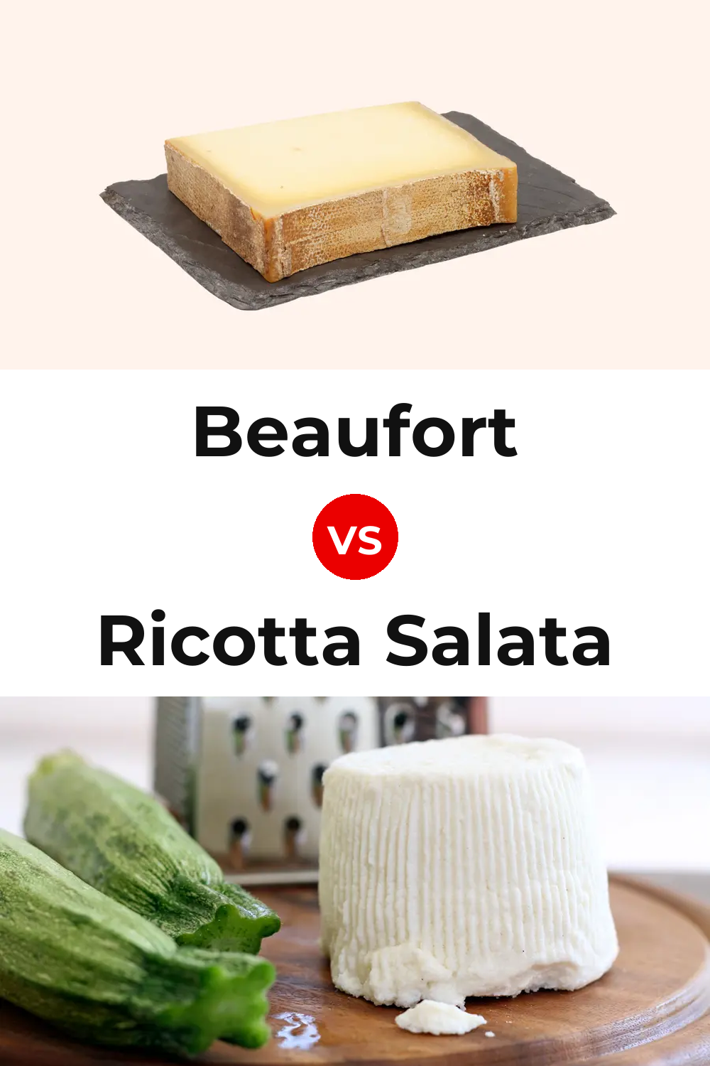 Beaufort Cheese vs Ricotta Salata Cheese Pinterest comparison