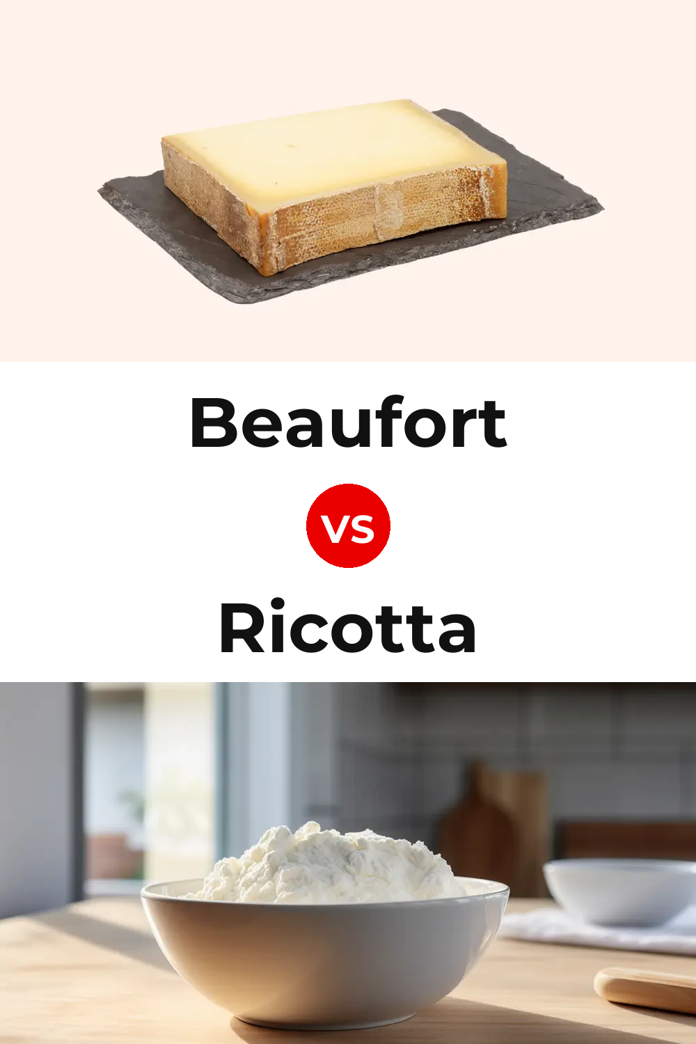 Beaufort Cheese vs Ricotta Cheese Pinterest comparison