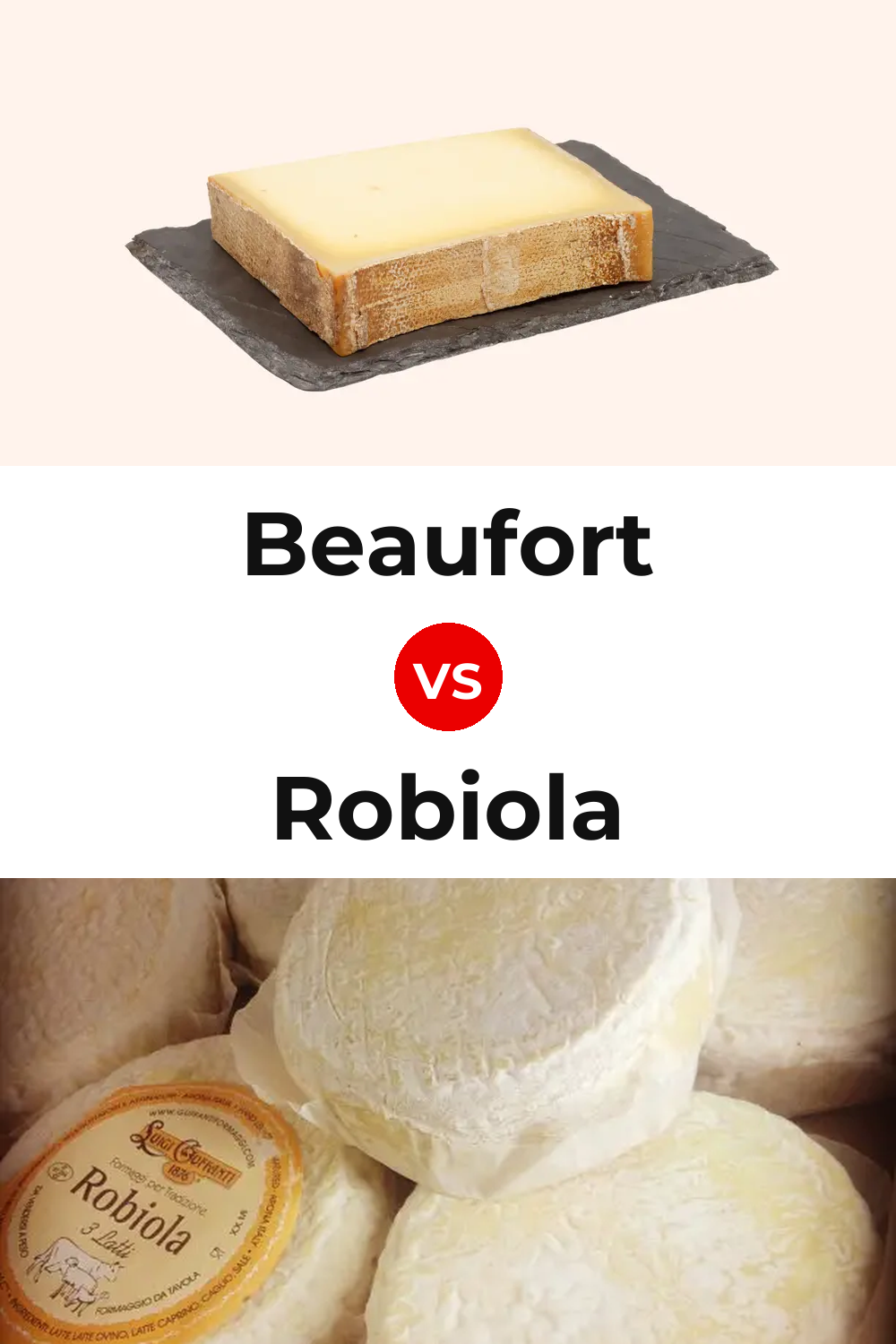Beaufort Cheese vs Robiola Cheese Pinterest comparison