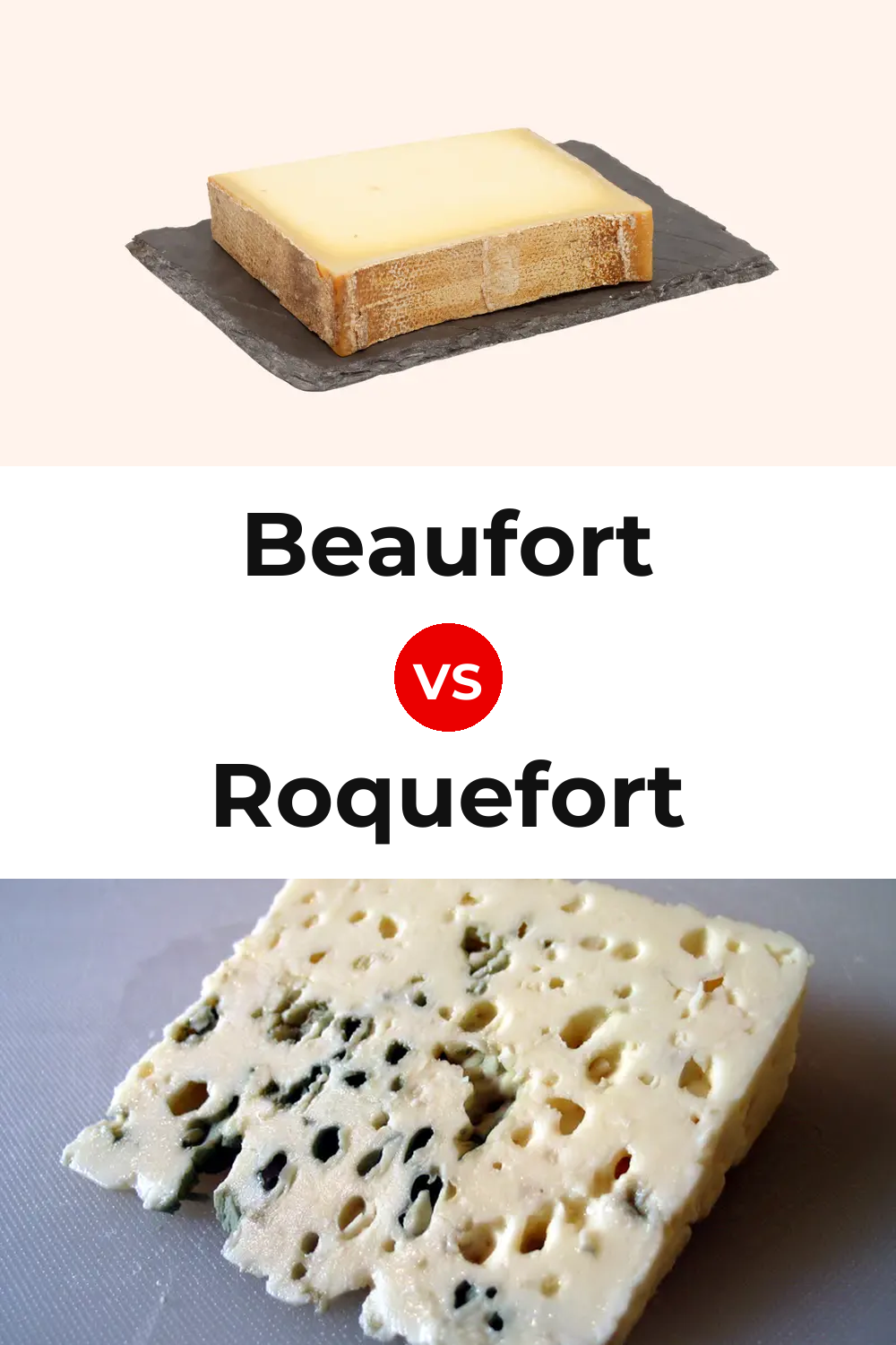 Beaufort Cheese vs Roquefort Cheese Pinterest comparison