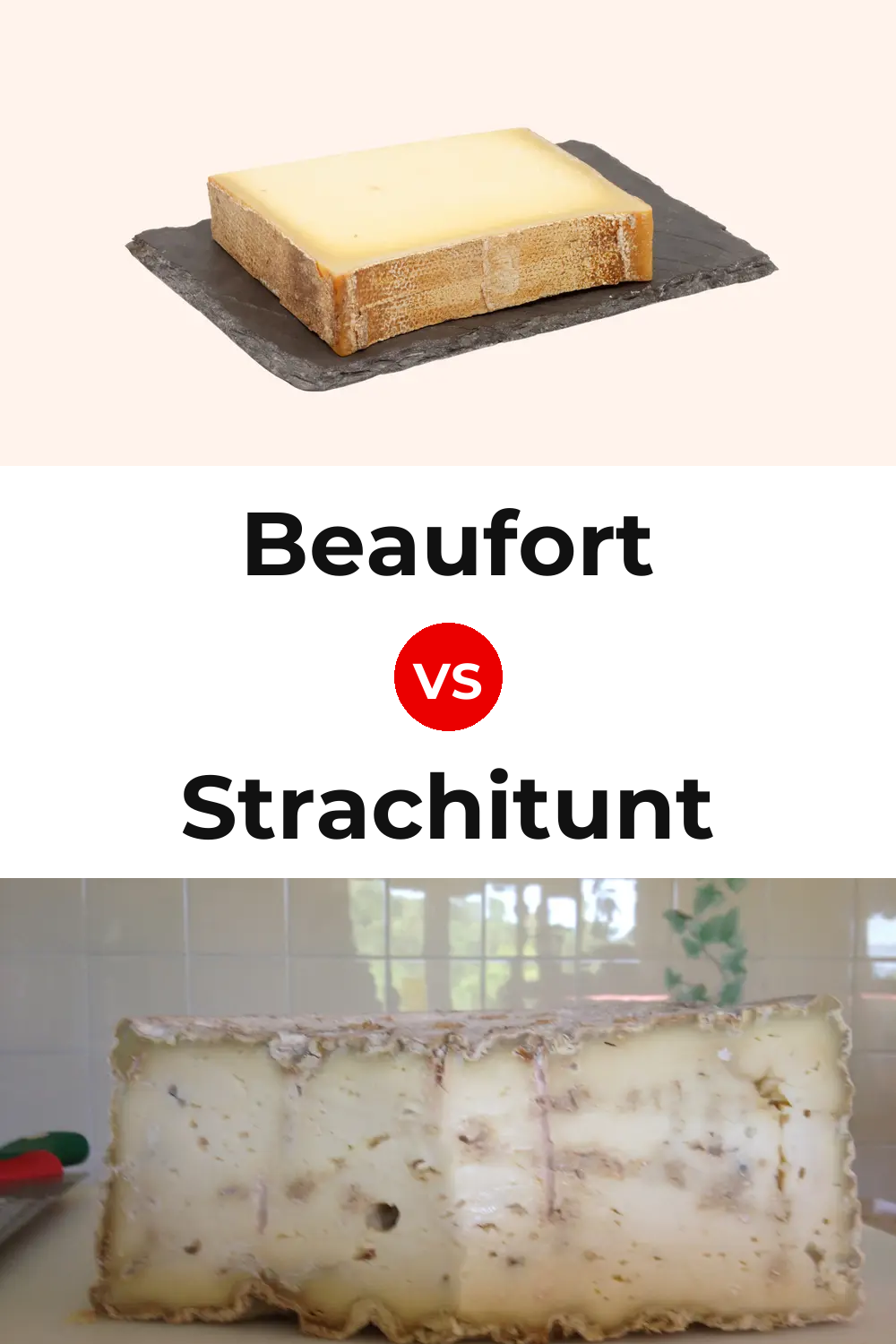 Beaufort Cheese vs Strachitunt Cheese Pinterest comparison
